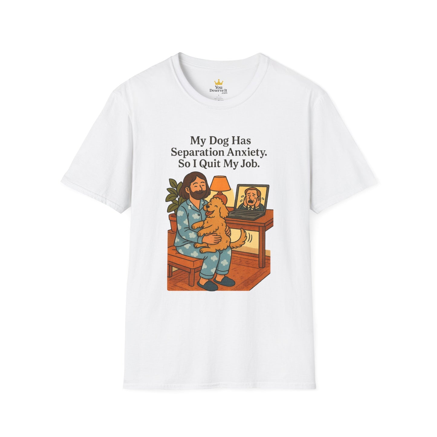 My Dog Has Separation Anxiety Shirt – Funny Pet Owner Graphic Tee