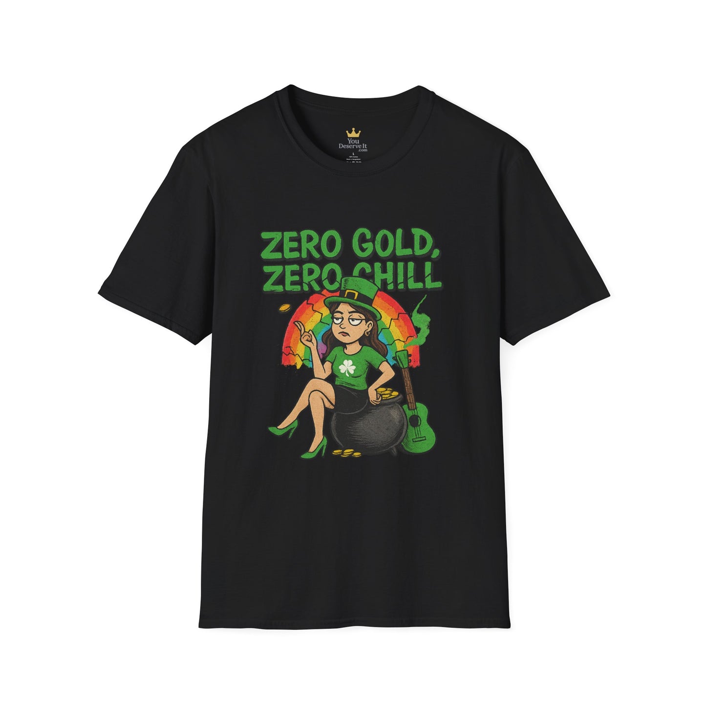 Zero Gold, Zero Chill | Funny St. Patrick's Day T-Shirt | Snarky Leprechaun Girl Tee, Sarcastic Irish Pride Shirt, Anti-Luck Humor