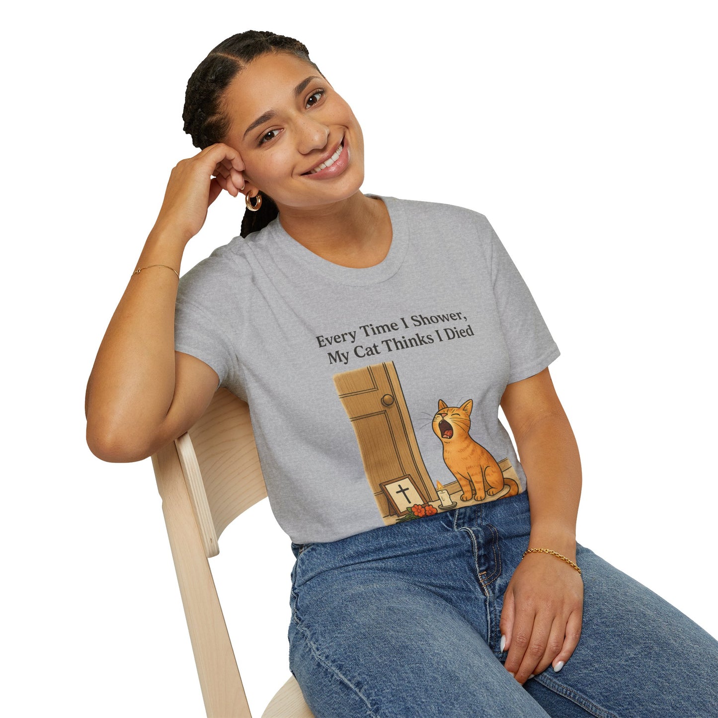 Every Time I Shower, My Cat Thinks I Died | Funny Cat Lover Shirt