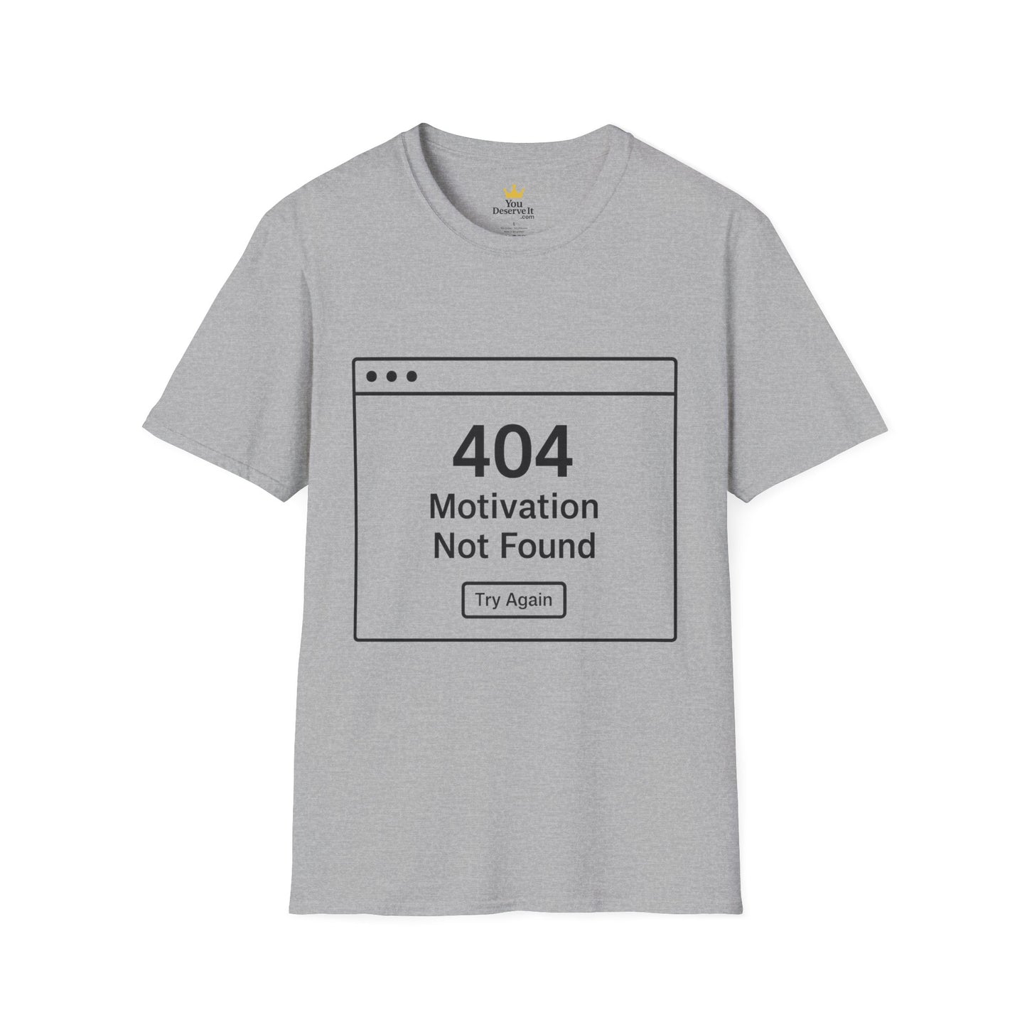 404: Motivation Not Found Tee – Your New Favorite Mood Shirt