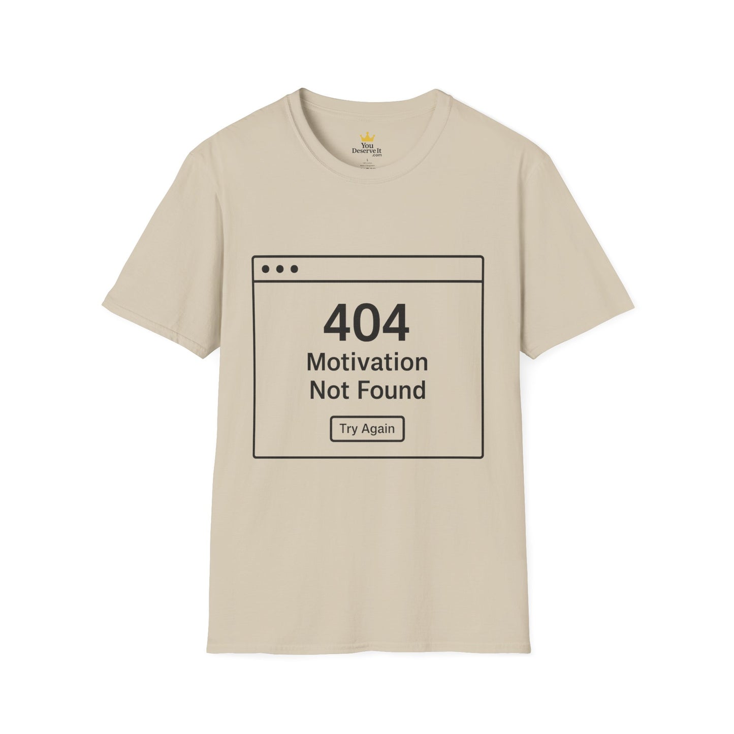 404: Motivation Not Found Tee – Your New Favorite Mood Shirt