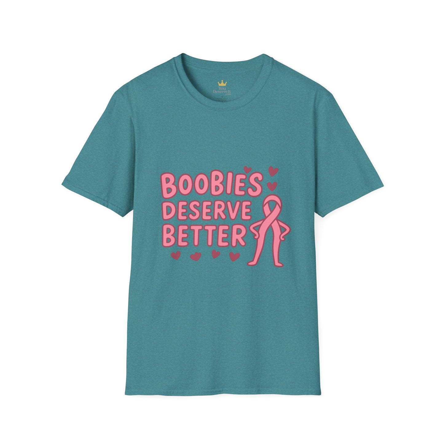 Boobies Deserve Better | Cute Breast Cancer Awareness Shirt