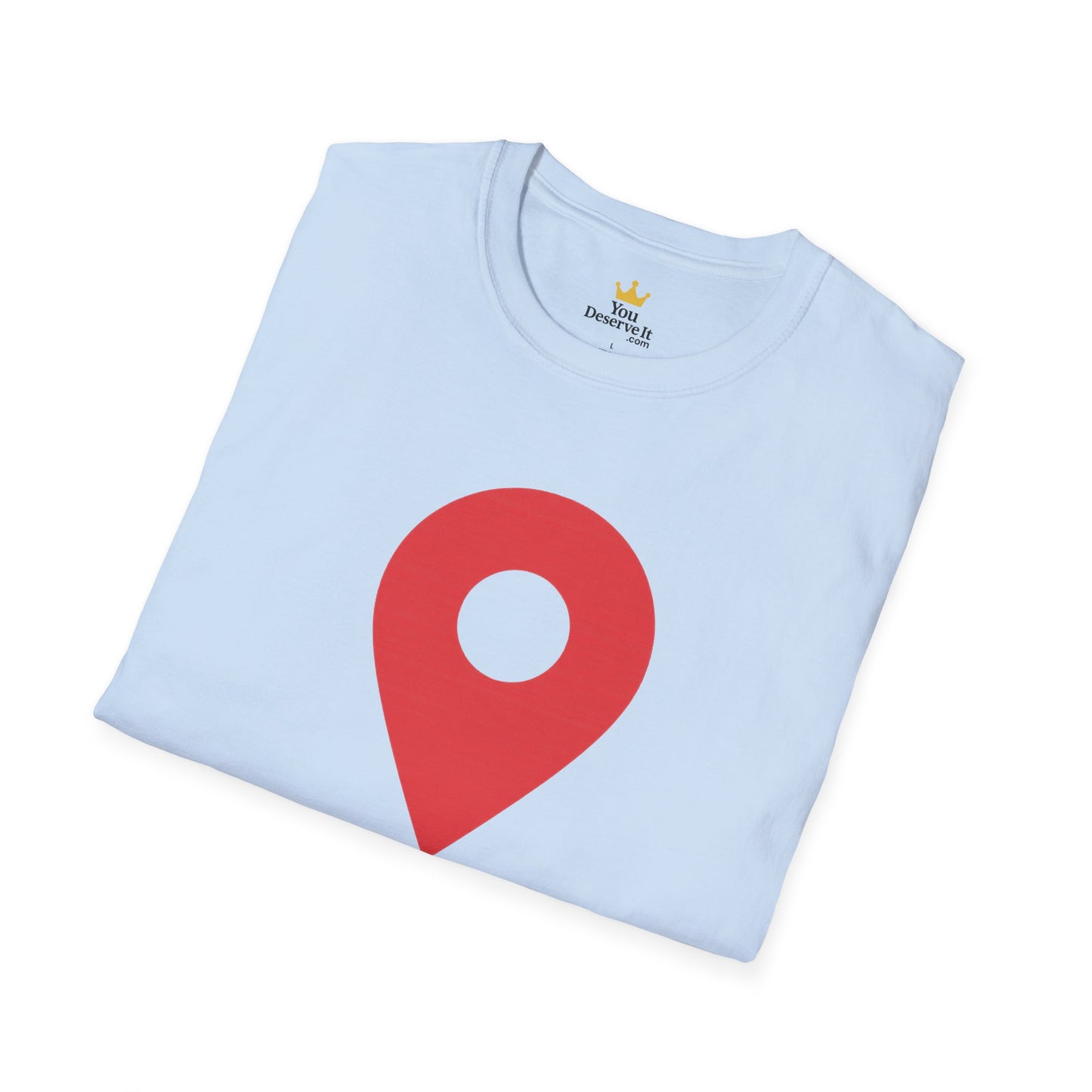 On My Way (Still in the Shower) T-Shirt – Funny Latecomer Gift with Location Pin Design