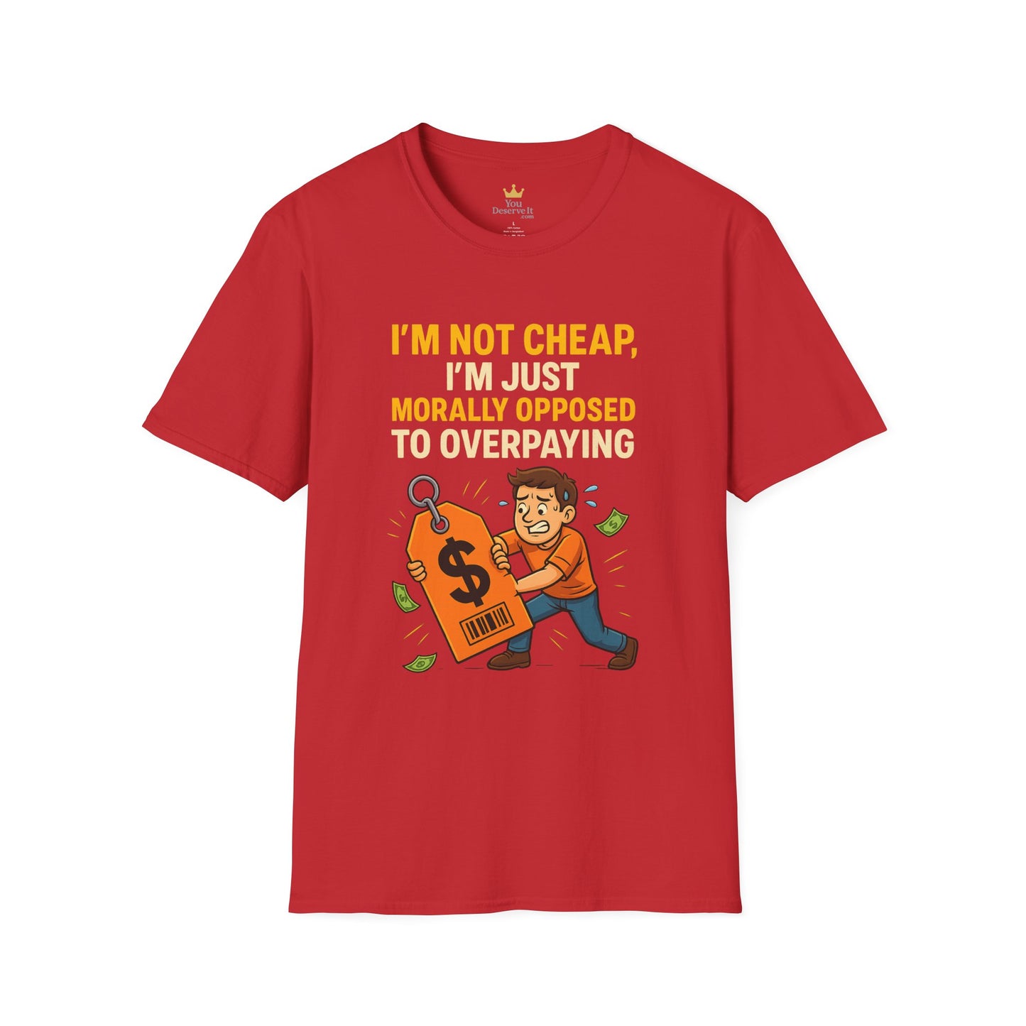 Funny Moral T-Shirt, Casual Tee for Budget-Conscious, Gift for Friends, Birthday Humor, Everyday Wear, Affordable Style