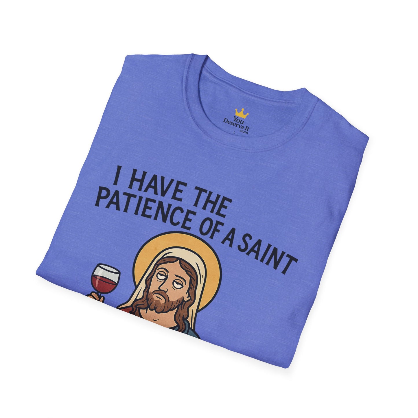 Saint Nope Funny Jesus T-Shirt | "Patience of a Saint" Sarcastic Wine Tee