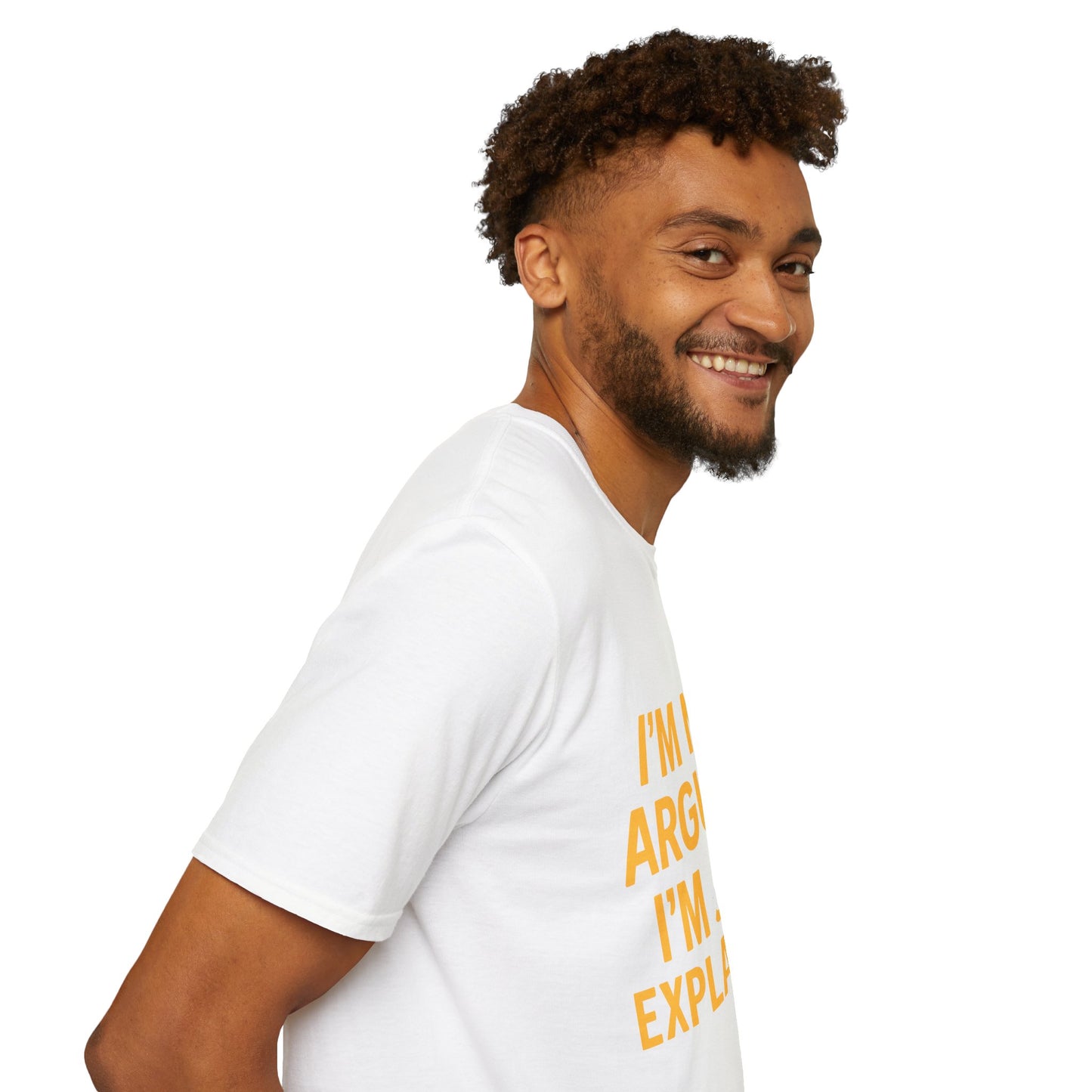I'm Not Arguing T-Shirt | Funny Bold Statement Tee for Sarcastic Thinkers