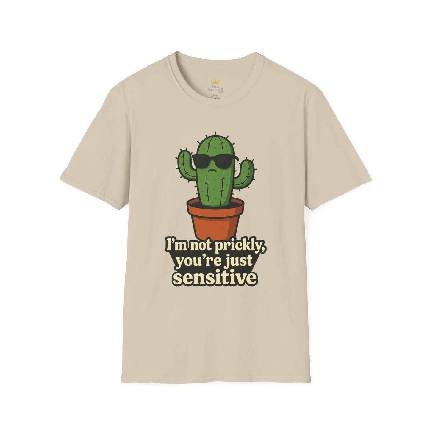 Not Prickly Cactus Tee | Funny Plant Lover Sarcastic T-Shirt