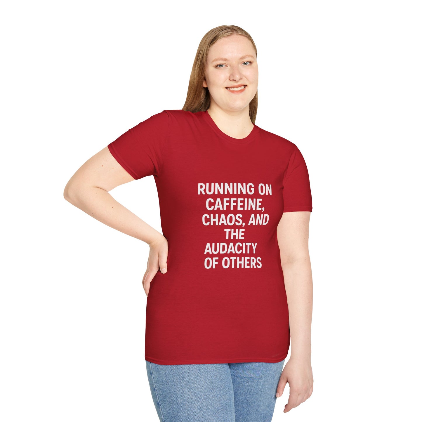 Running on Caffeine, Chaos, and the Audacity of Others Tee