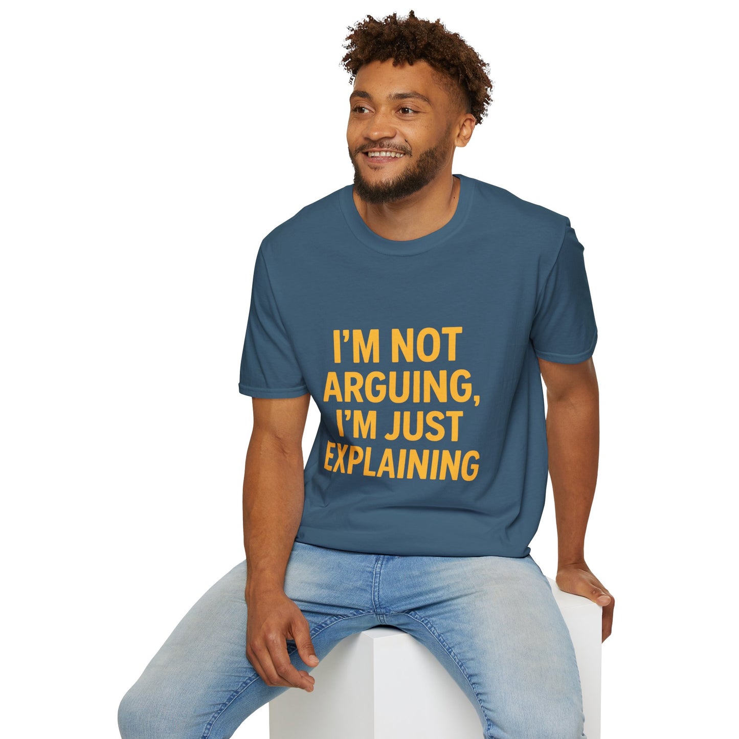 I'm Not Arguing T-Shirt | Funny Bold Statement Tee for Sarcastic Thinkers