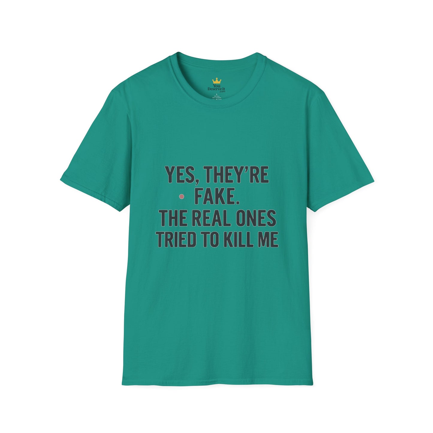 Yes, They're Fake | Breast Cancer Survivor Statement Tee