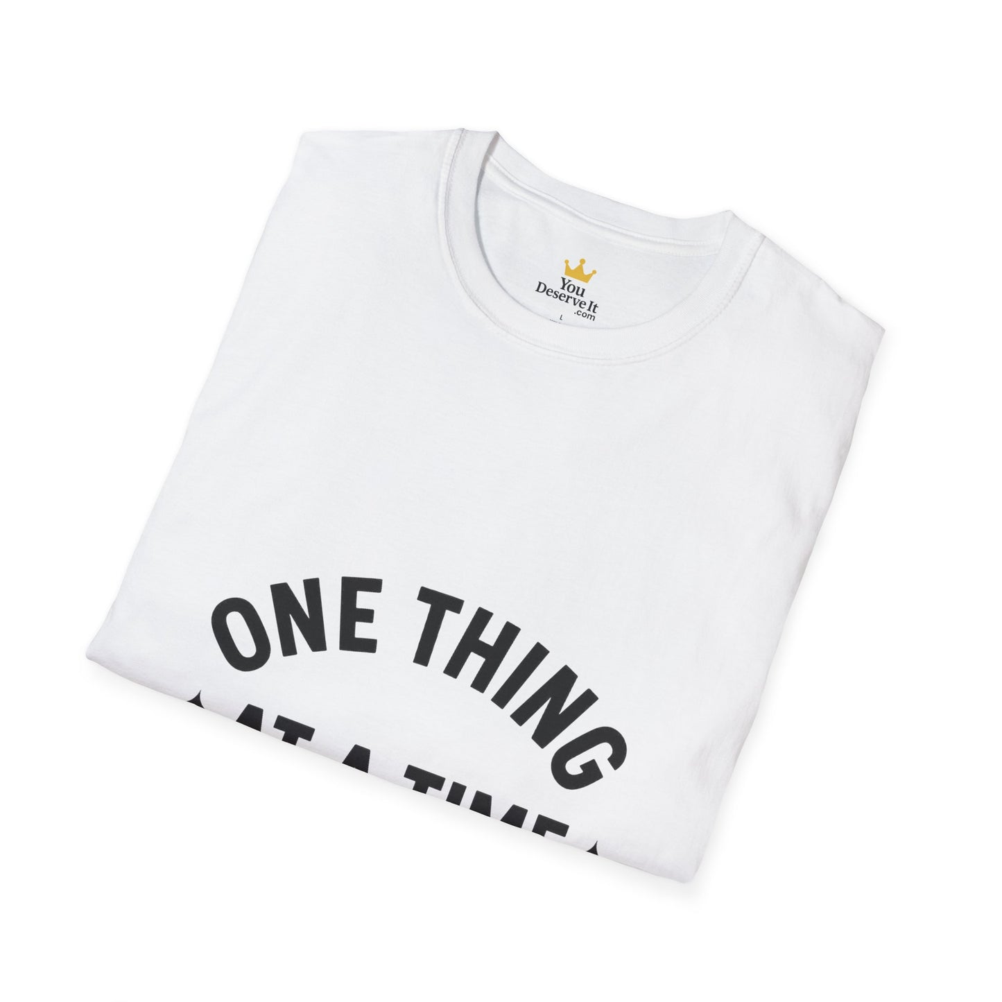 One Thing at a Time T-Shirt | Minimalist Mental Health Reminder Tee