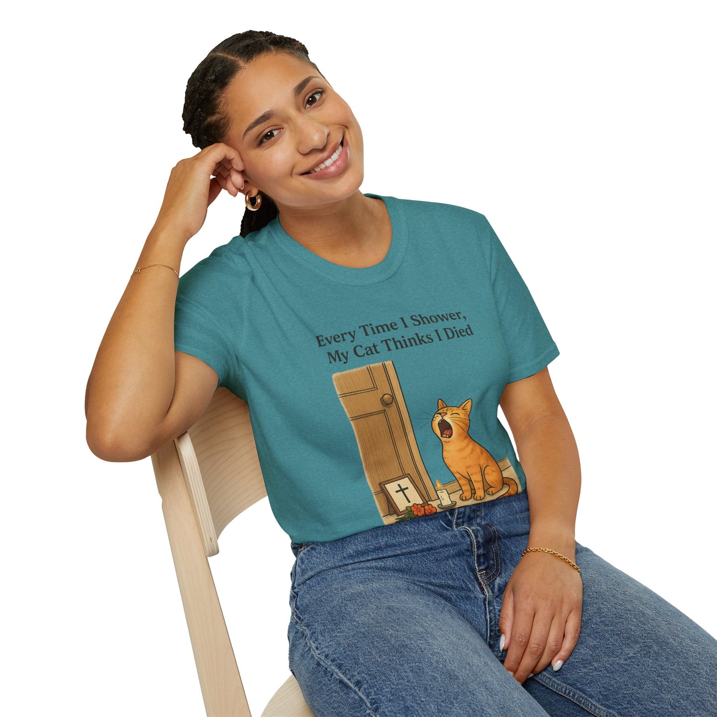 Every Time I Shower, My Cat Thinks I Died | Funny Cat Lover Shirt