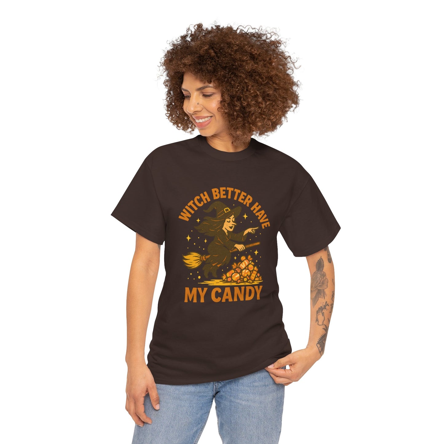 Witch Better Have My Candy | Funny Halloween Shirt