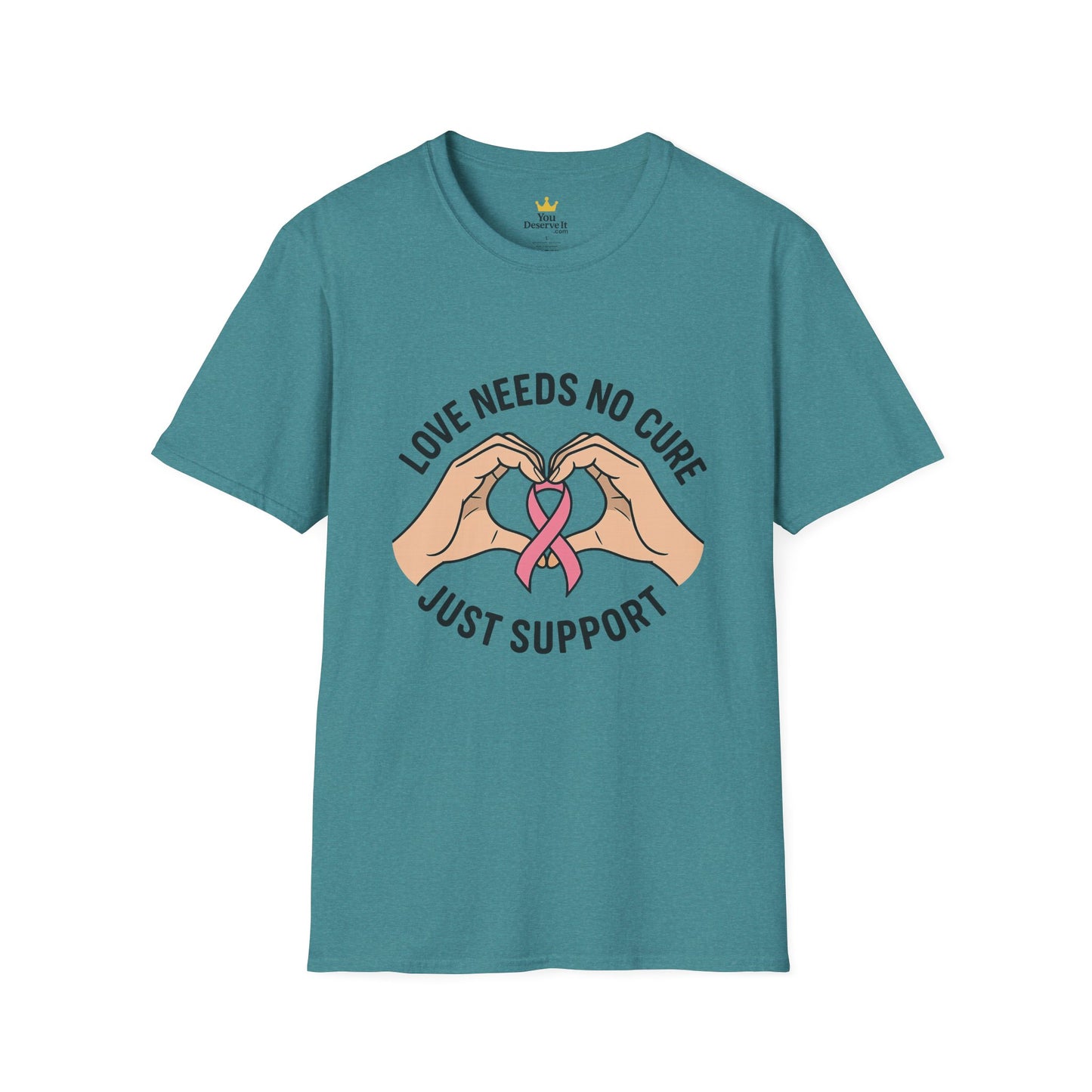 Love Needs No Cure | Breast Cancer Awareness Support Shirt