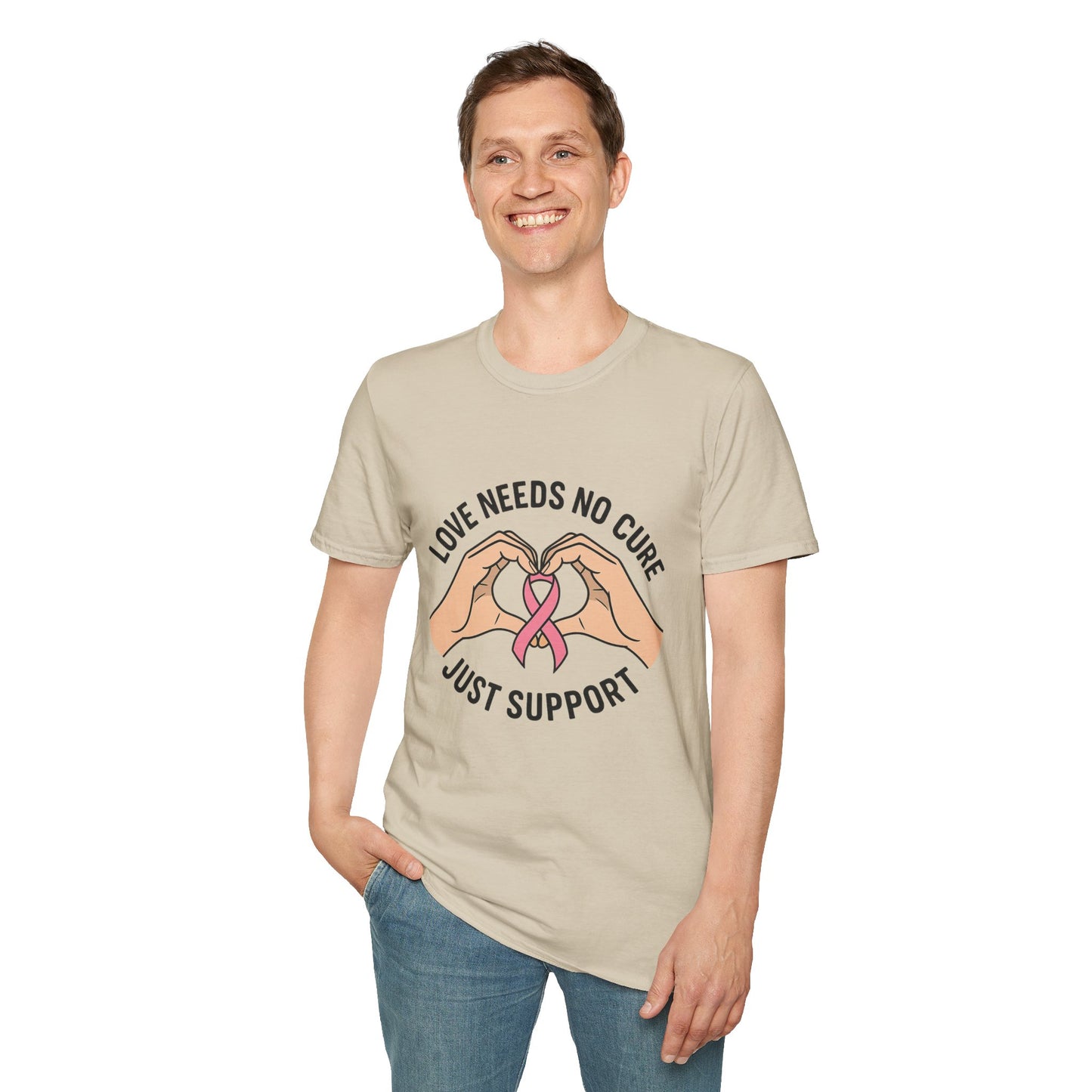Love Needs No Cure | Breast Cancer Awareness Support Shirt