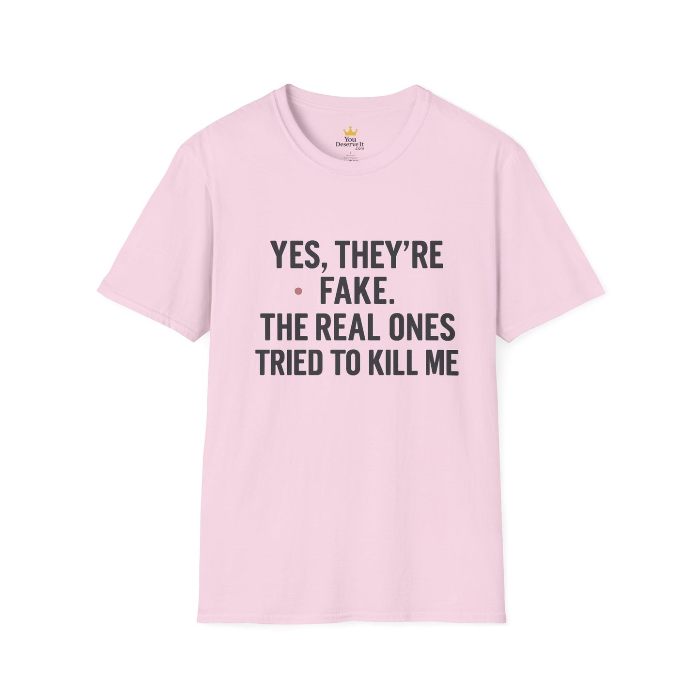 Yes, They're Fake | Breast Cancer Survivor Shirt