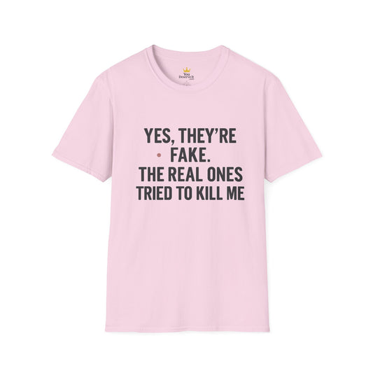 Yes, They're Fake | Breast Cancer Survivor Shirt