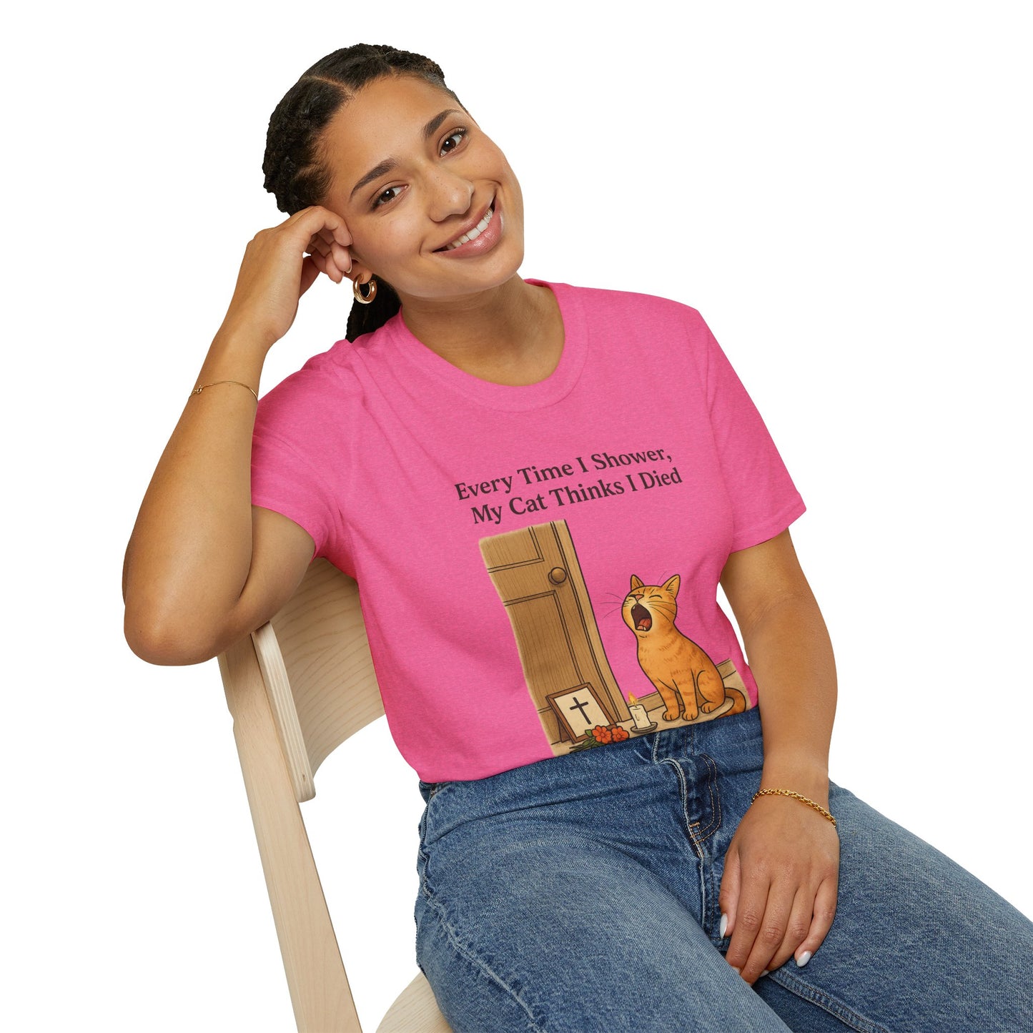 Every Time I Shower, My Cat Thinks I Died | Funny Cat Lover Shirt
