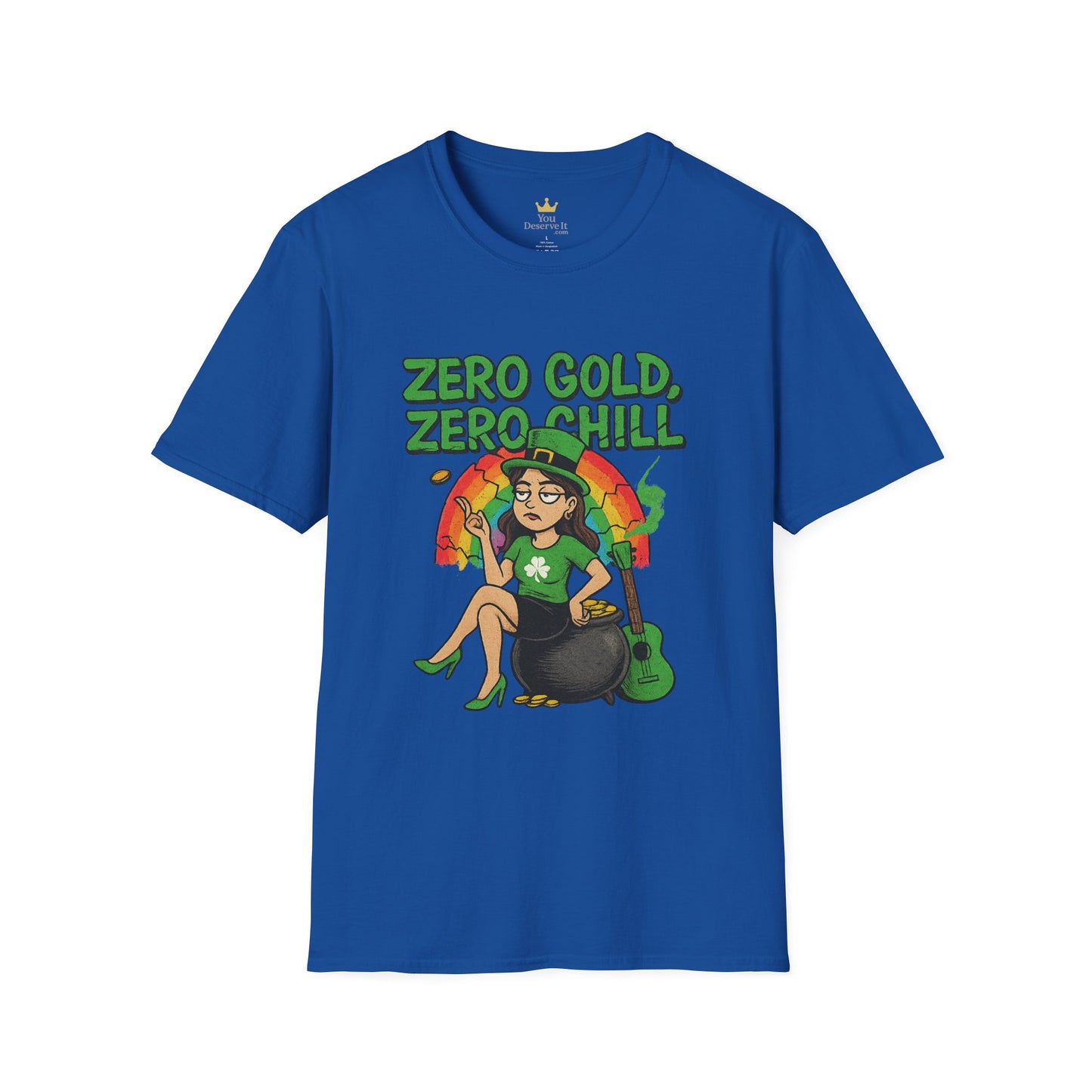 Zero Gold, Zero Chill | Funny St. Patrick's Day T-Shirt | Snarky Leprechaun Girl Tee, Sarcastic Irish Pride Shirt, Anti-Luck Humor
