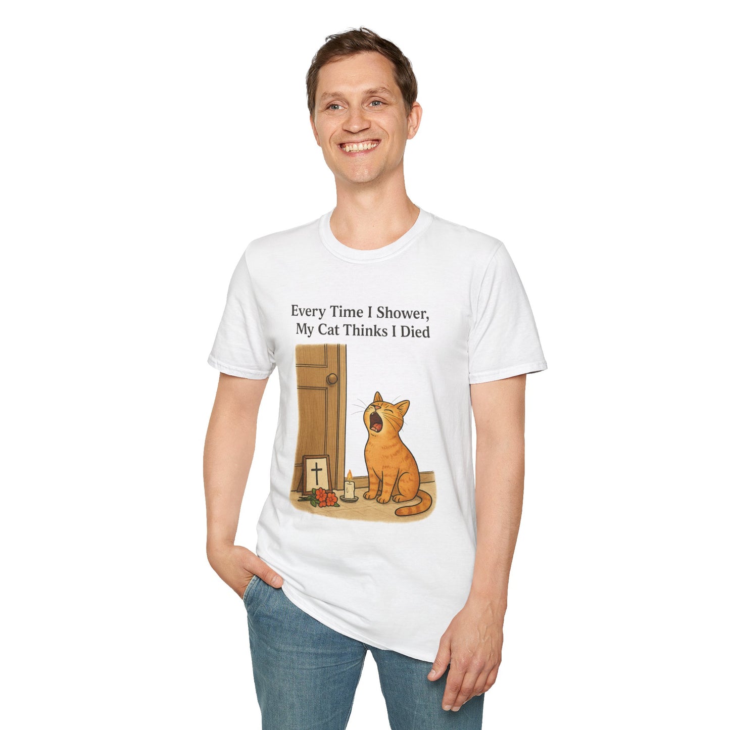 Every Time I Shower, My Cat Thinks I Died | Funny Cat Lover Shirt