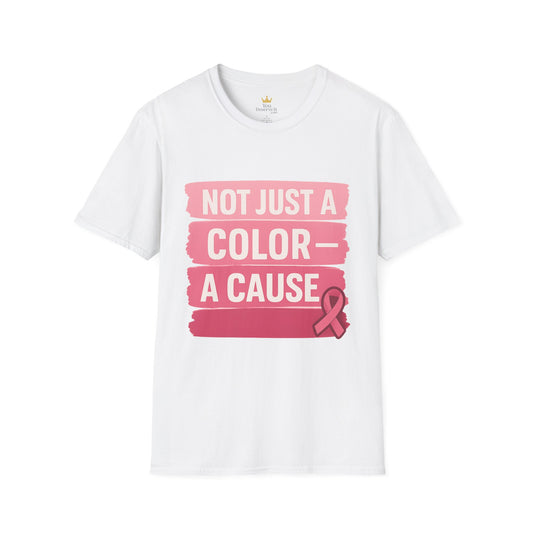 Not Just a Color | A Cause Breast Cancer Awareness Shirt