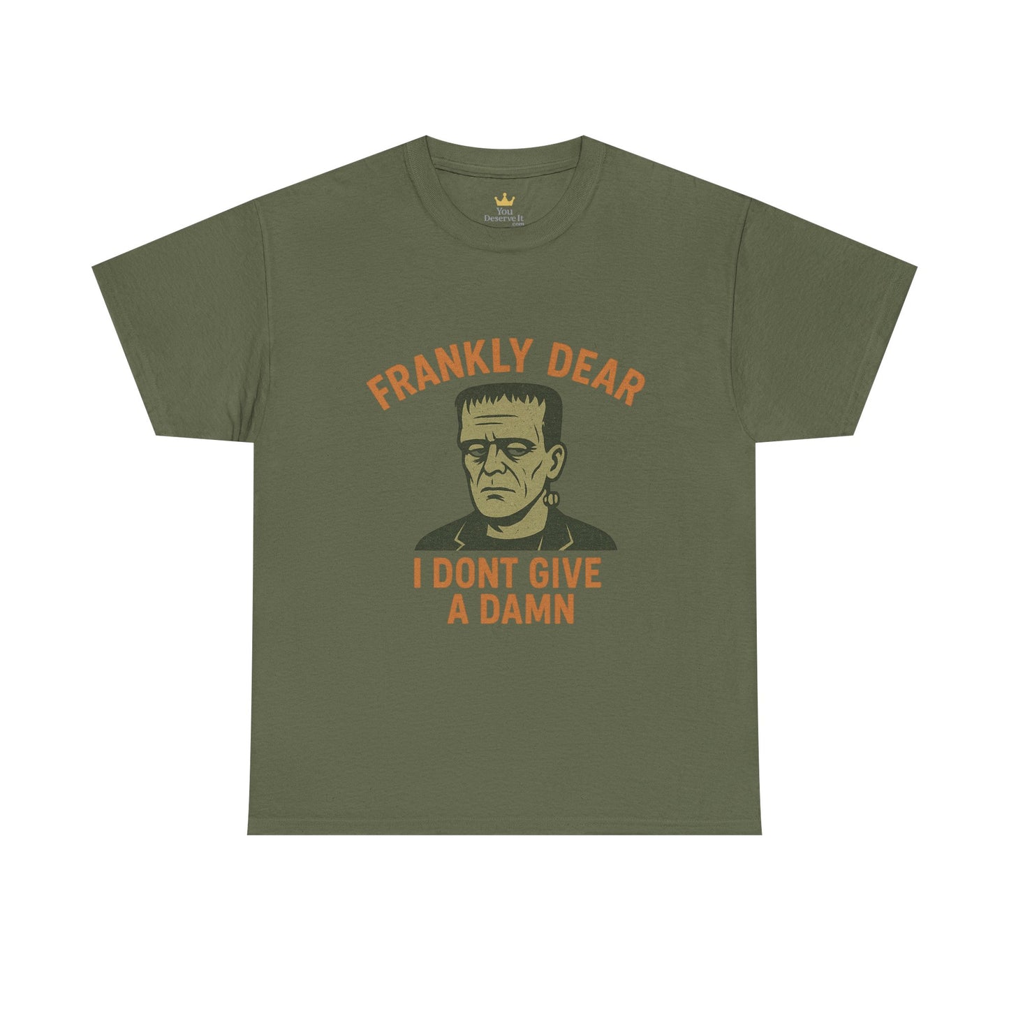 Frankly Dear, I Don't Give a Damn | Frankenstein Snark Tee