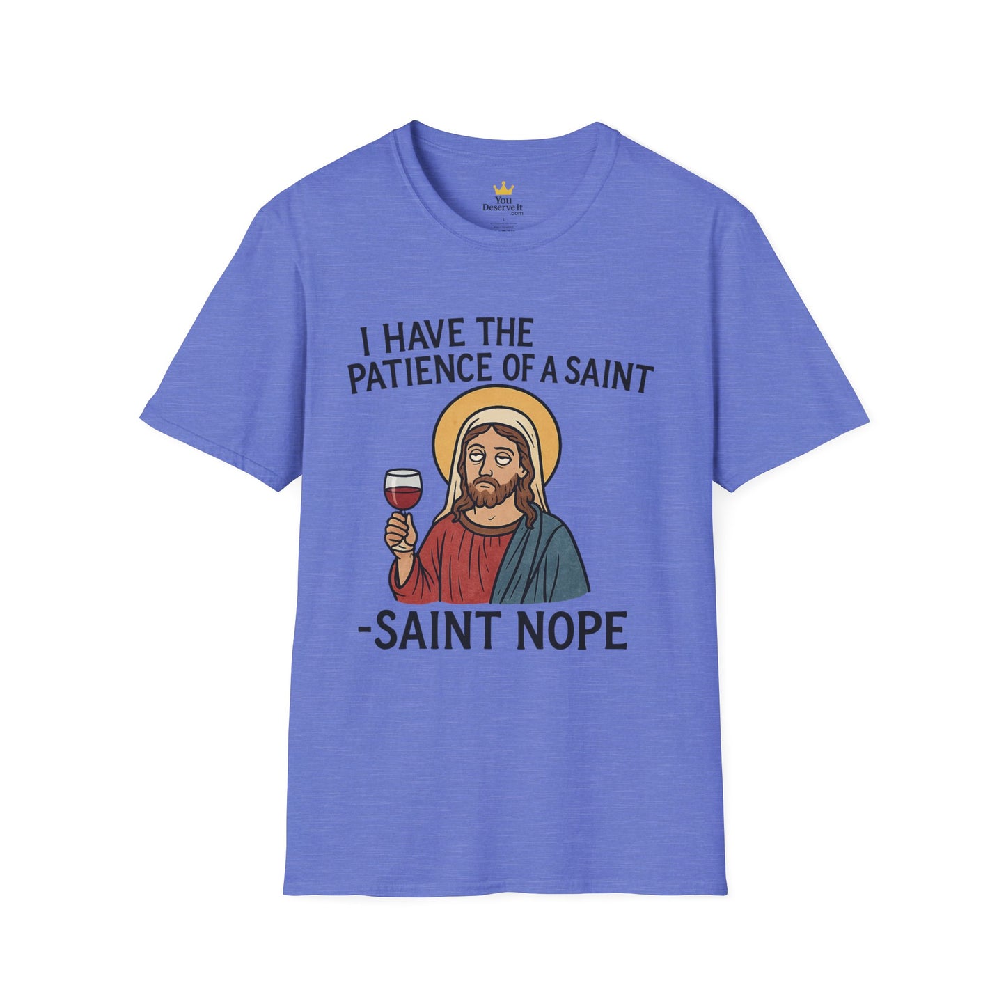 Saint Nope Funny Jesus T-Shirt | "Patience of a Saint" Sarcastic Wine Tee