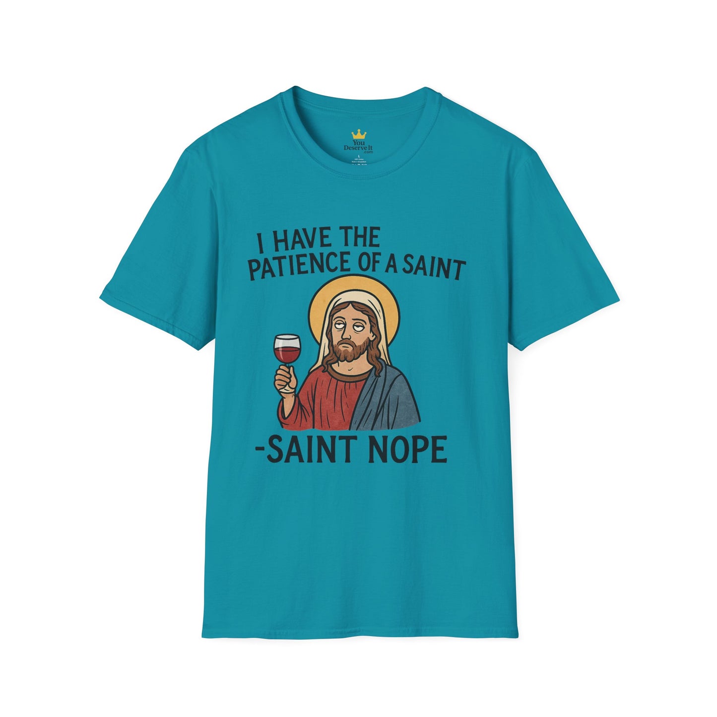 Saint Nope Funny Jesus T-Shirt | "Patience of a Saint" Sarcastic Wine Tee