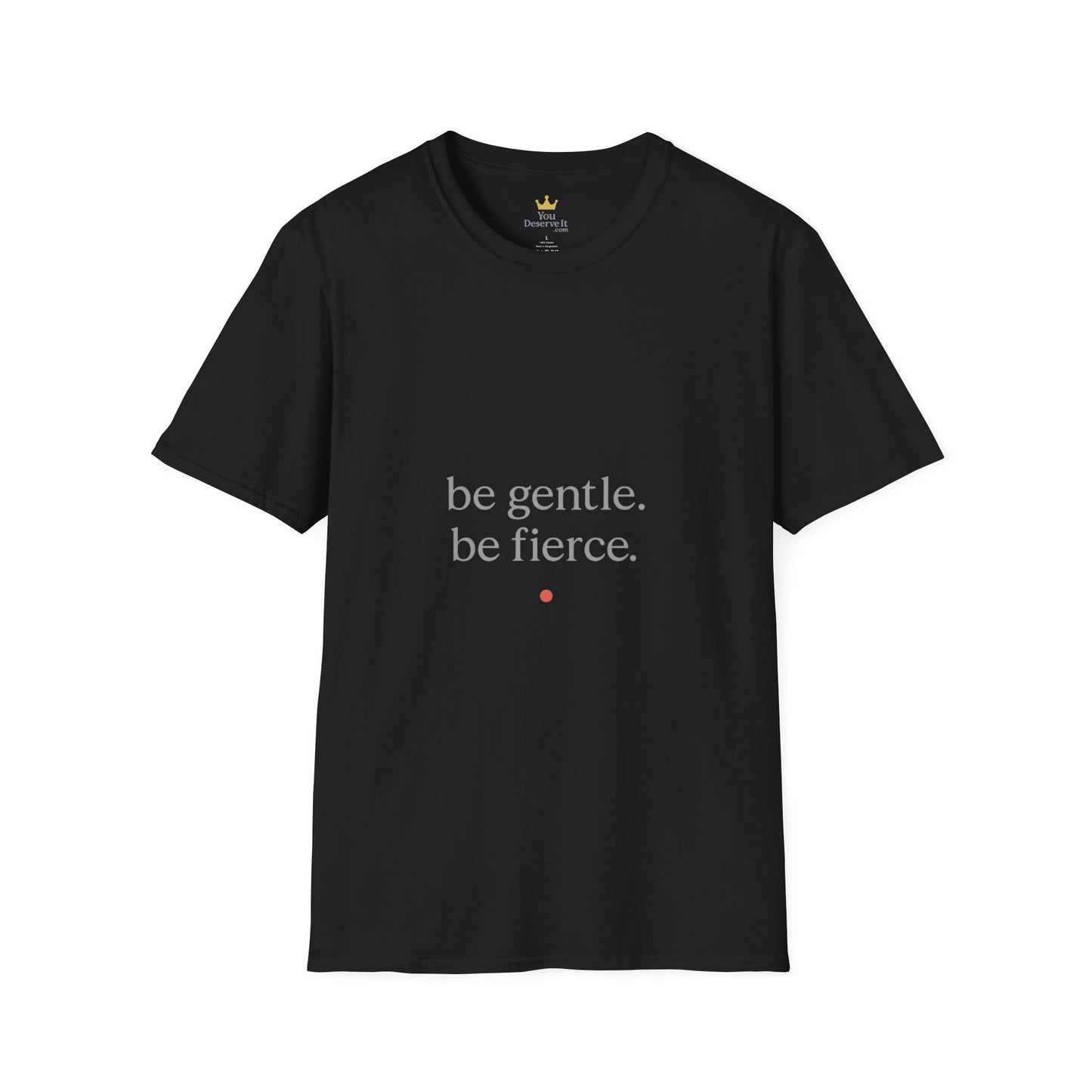 Be Gentle. Be Fierce. | Minimalist Empowerment Tee