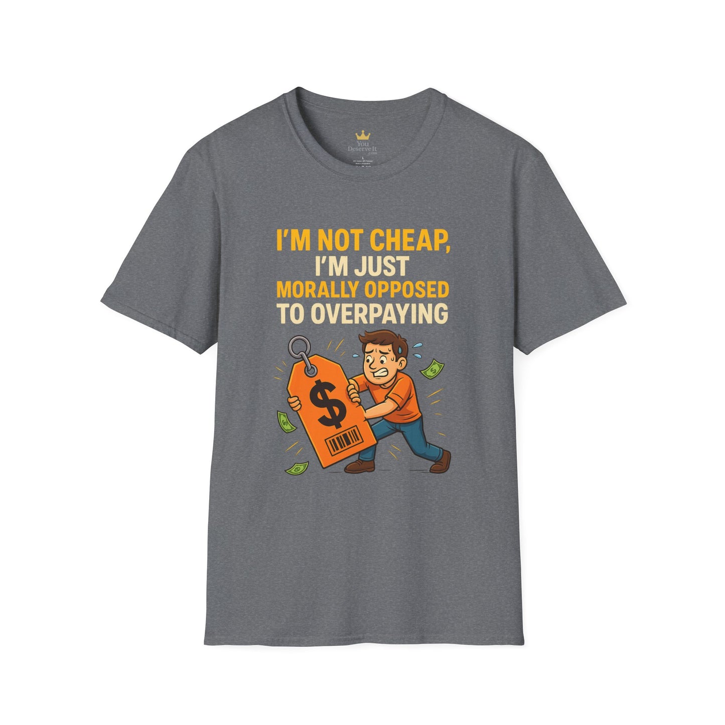 Funny Moral T-Shirt, Casual Tee for Budget-Conscious, Gift for Friends, Birthday Humor, Everyday Wear, Affordable Style