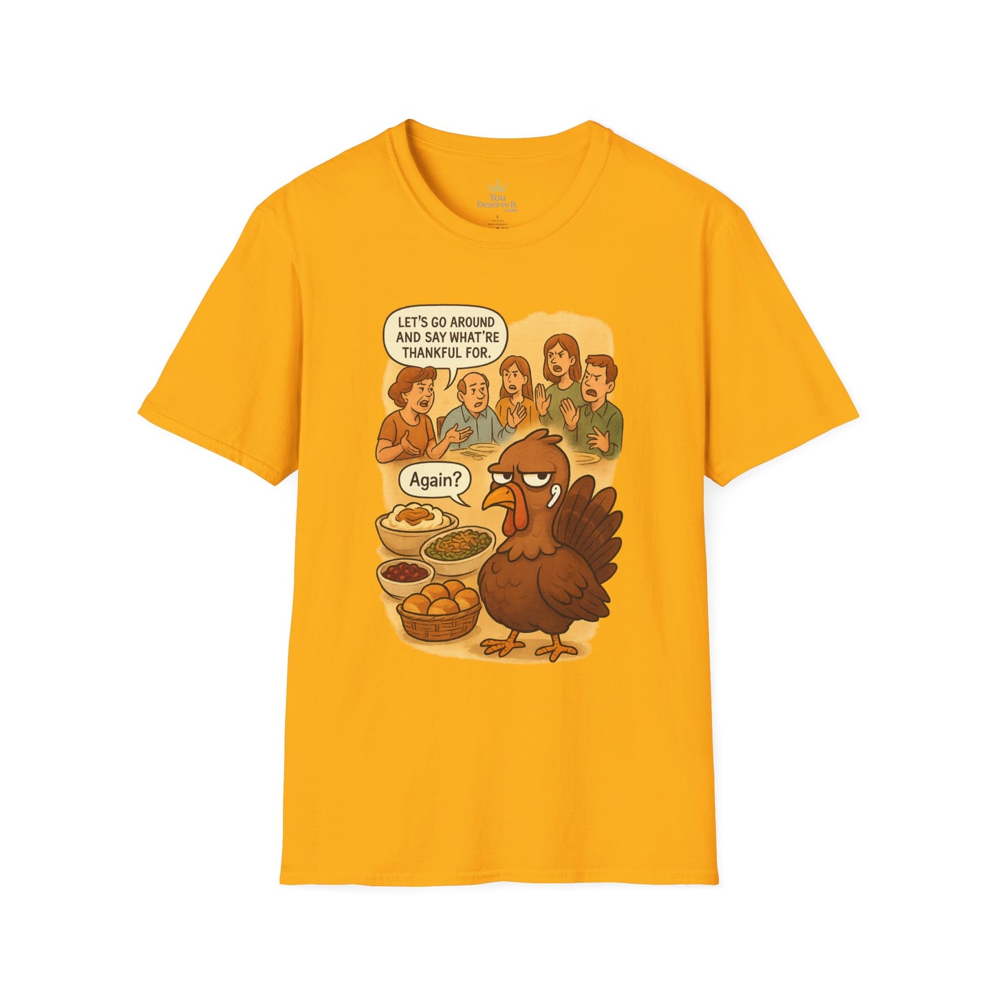 Funny Thanksgiving Turkey T-Shirt | "Again?" Dinner Meme Tee | Sarcastic Holiday Humor, Anti-Social Turkey Shirt, Relatable Family Gathering Tee