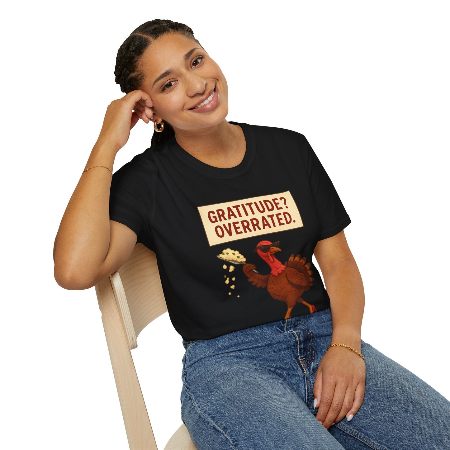 Funny Diva Turkey Thanksgiving T-Shirt | "Gratitude? Overrated." Sass Queen Tee | Thanksgiving Humor, Pie Drop Meme Shirt, Attitude Holiday Tee