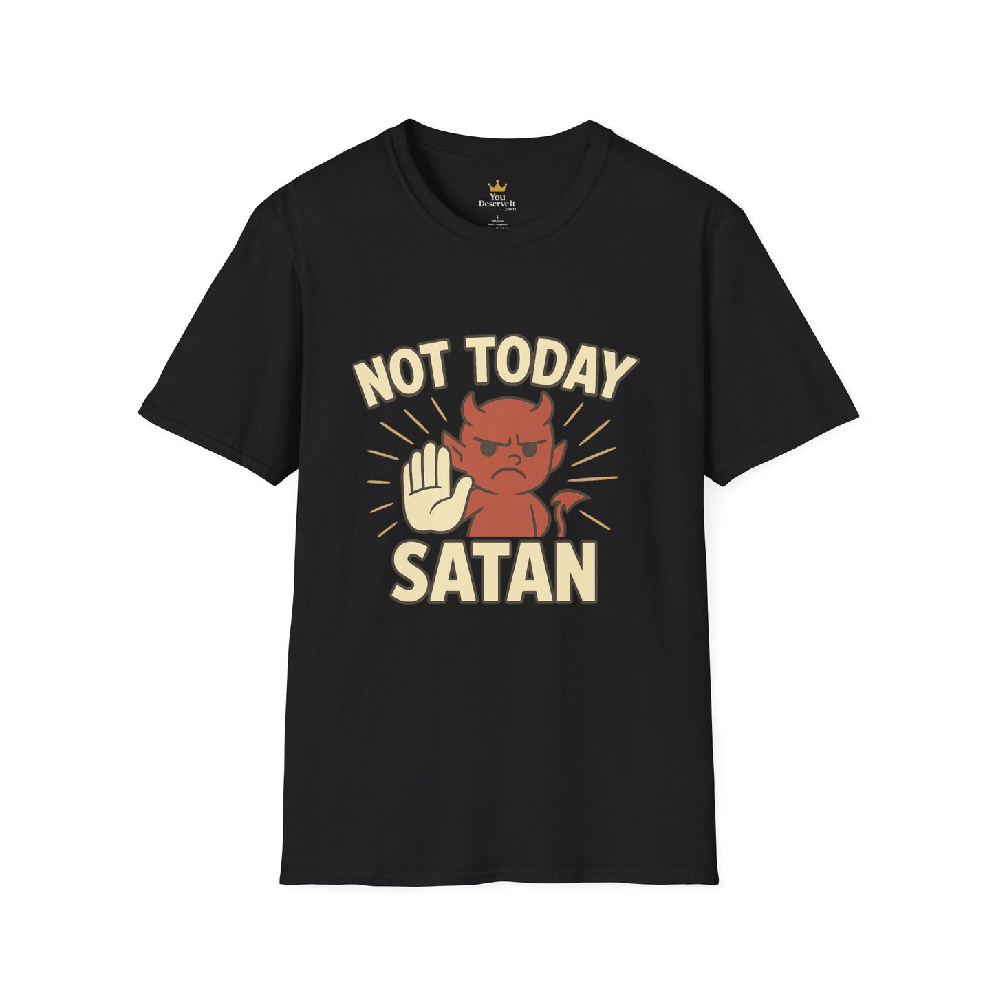 Not Today Satan Shirt | Funny Devil T-Shirt for Zero-Chill Mood Days
