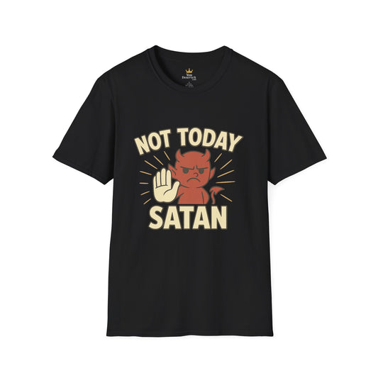 Not Today Satan Shirt | Funny Devil T-Shirt for Zero-Chill Mood Days
