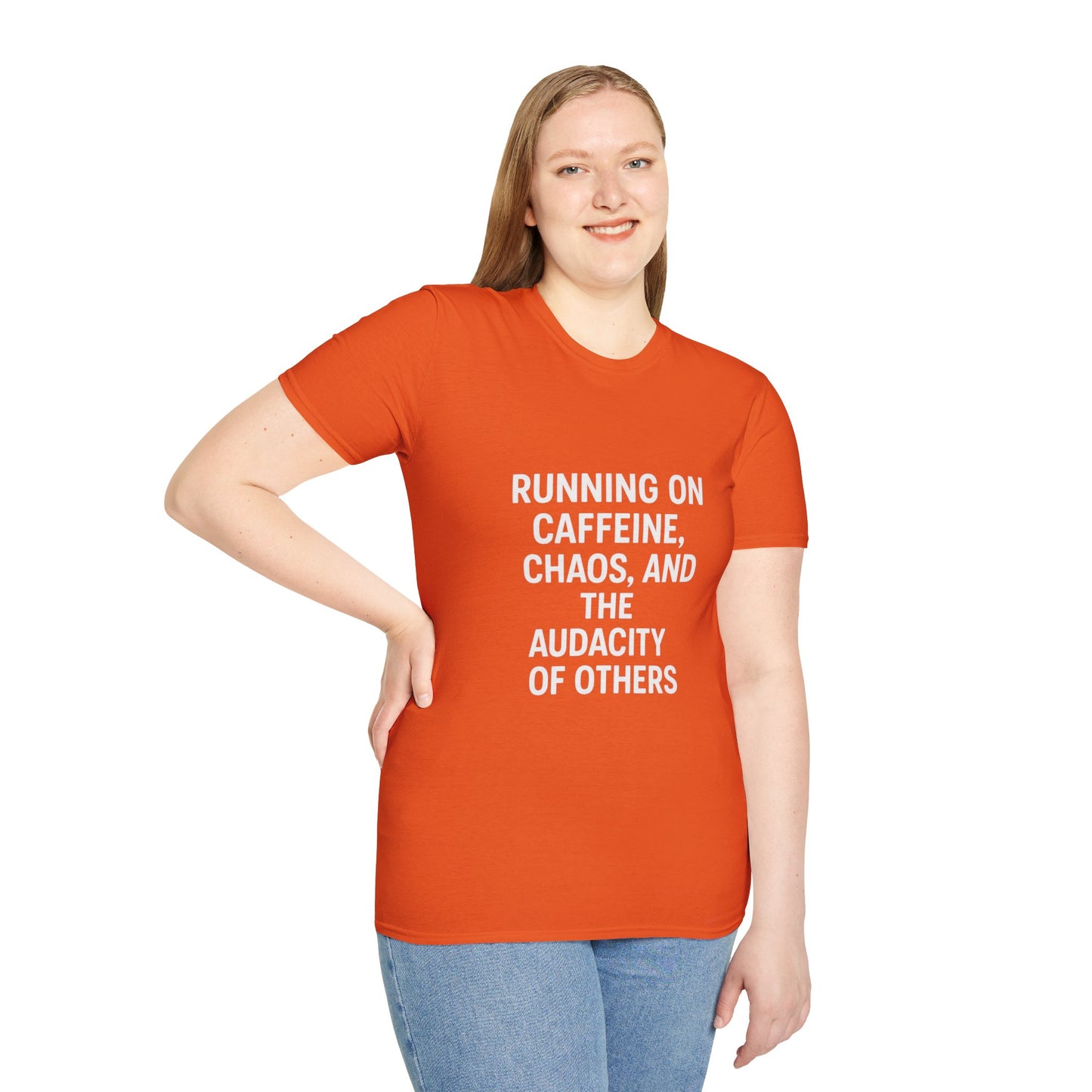 Running on Caffeine, Chaos, and the Audacity of Others Tee