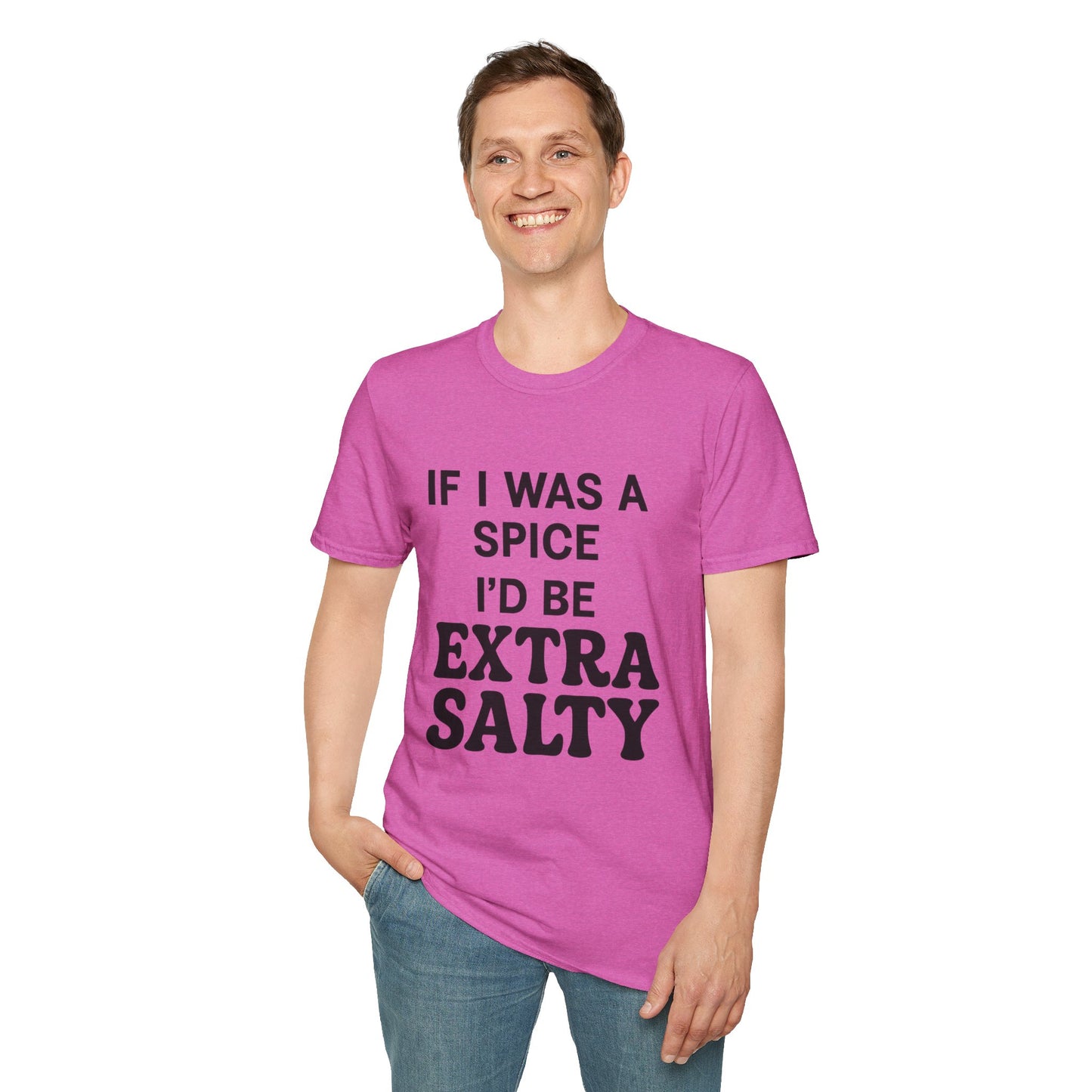 Extra Salty Shirt | Sarcastic Funny Spice Quote T-Shirt for Sass Queens