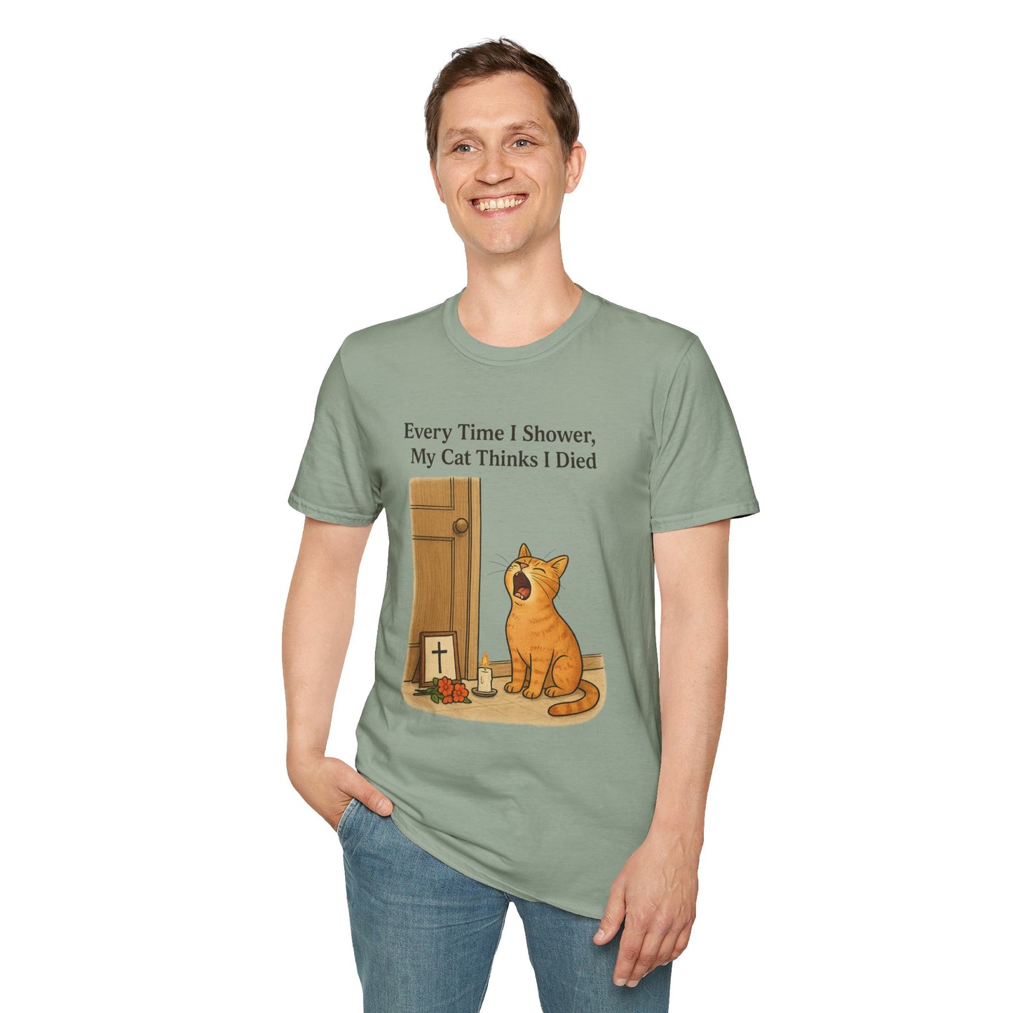 Every Time I Shower, My Cat Thinks I Died | Funny Cat Lover Shirt