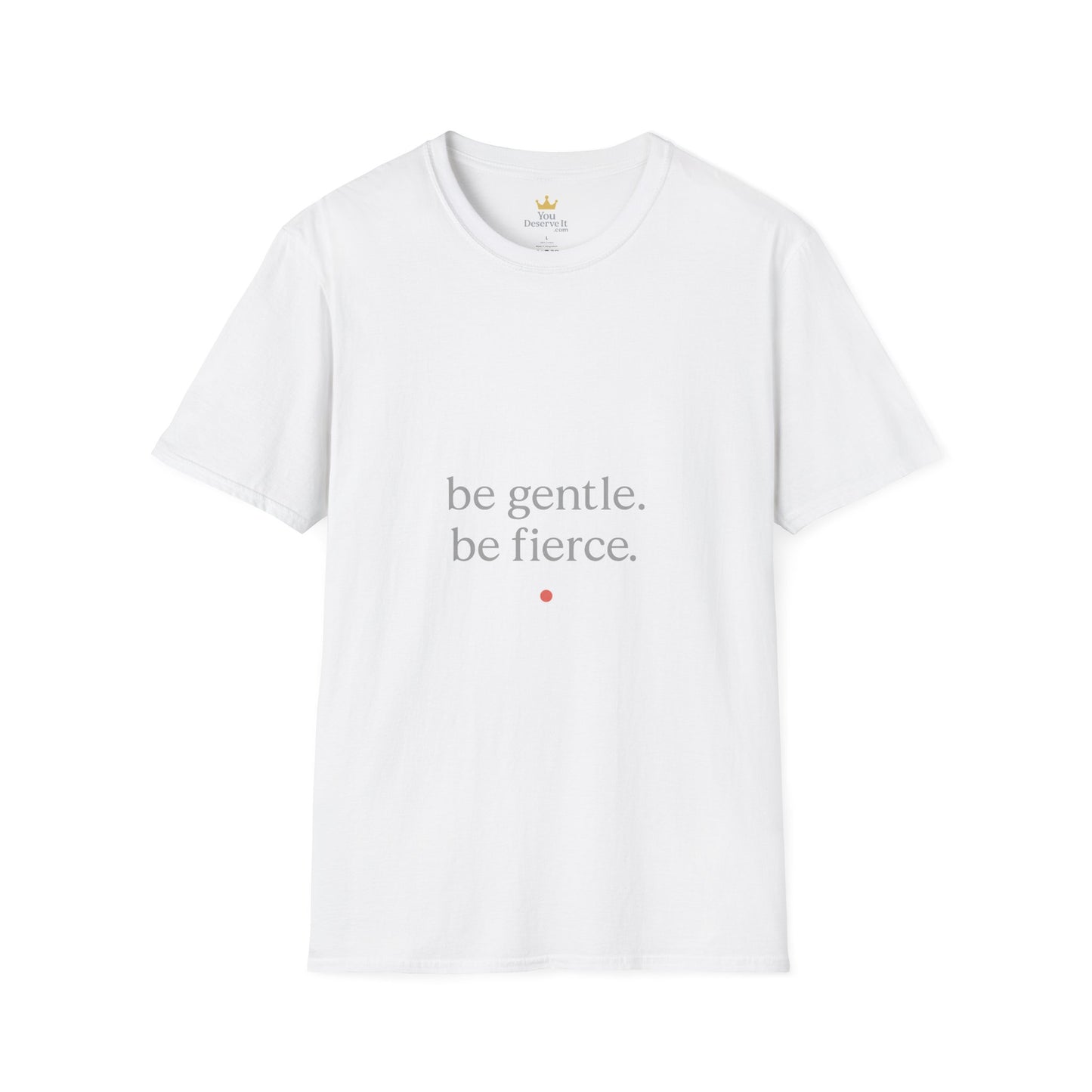 Be Gentle. Be Fierce. | Minimalist Empowerment Tee