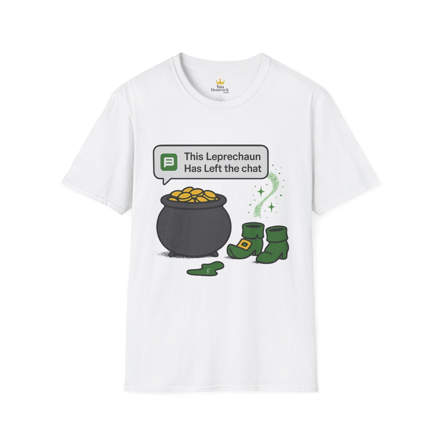 This Leprechaun Has Left the Chat | Funny St. Patrick's Day Tee | Sarcastic Irish Humor T-Shirt, Pot of Gold Joke Shirt