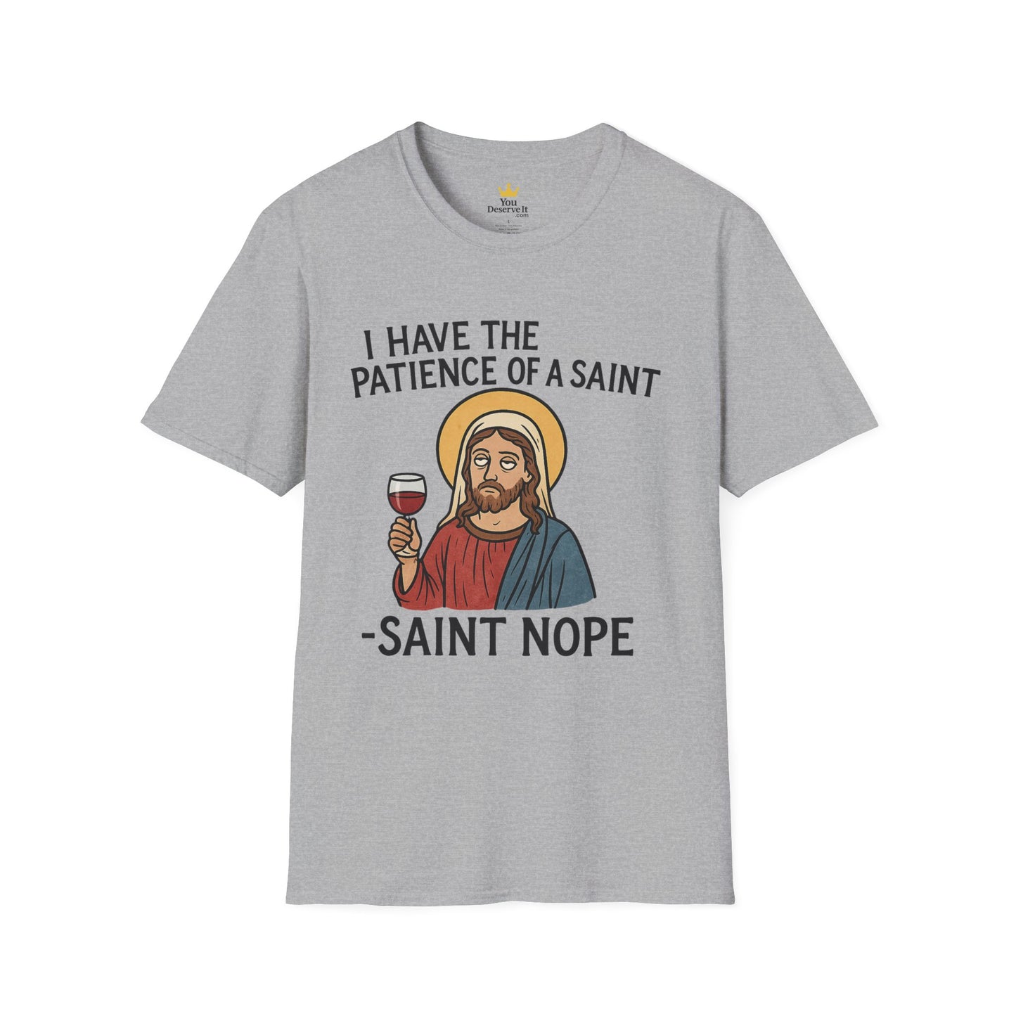 Saint Nope Funny Jesus T-Shirt | "Patience of a Saint" Sarcastic Wine Tee