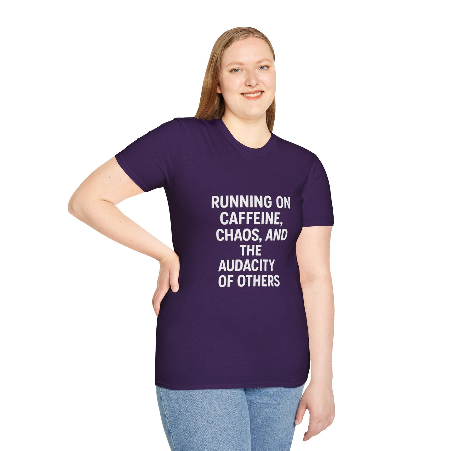 Running on Caffeine, Chaos, and the Audacity of Others Tee