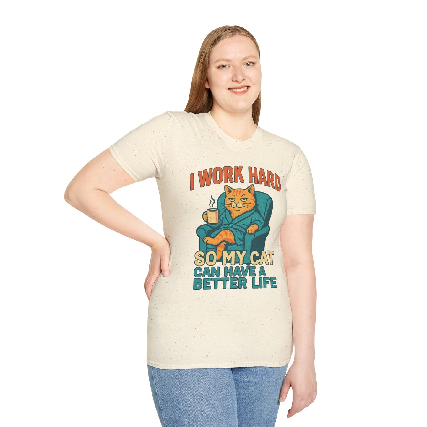 Funny Cat Lover T-Shirt - I Work Hard So My Cat Can Have a Better Life, Pet Lover Gift, Humorous Tee, Cat Mom Shirt, Cute Animal Apparel