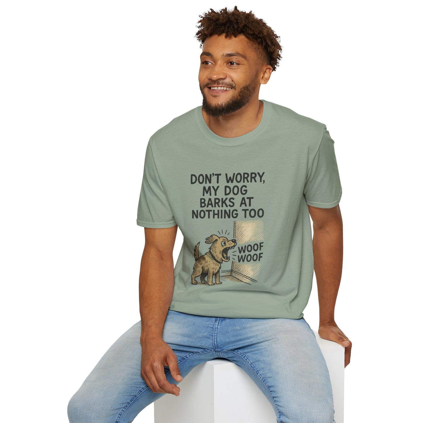 Funny Dog Shirt – "Don’t Worry, My Dog Barks at Nothing Too" | Hilarious Pet Lover Tee