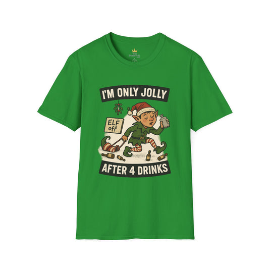 Funny Drunk Elf Christmas Shirt | "I'm Only Jolly After 4 Drinks" Holiday Humor Tee | Naughty Elf Party T-Shirt, Boozy Xmas Graphic Tee