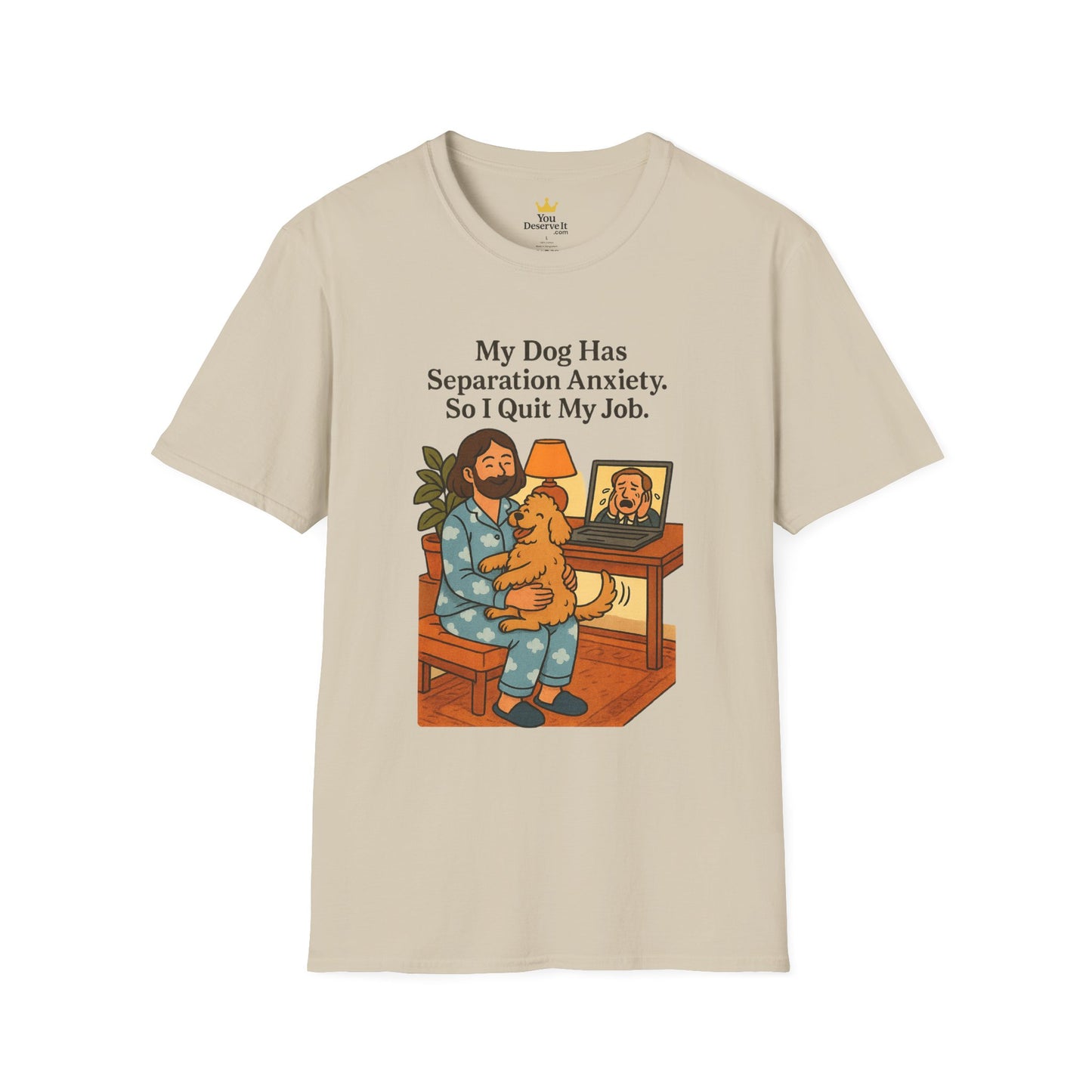 My Dog Has Separation Anxiety Shirt – Funny Pet Owner Graphic Tee