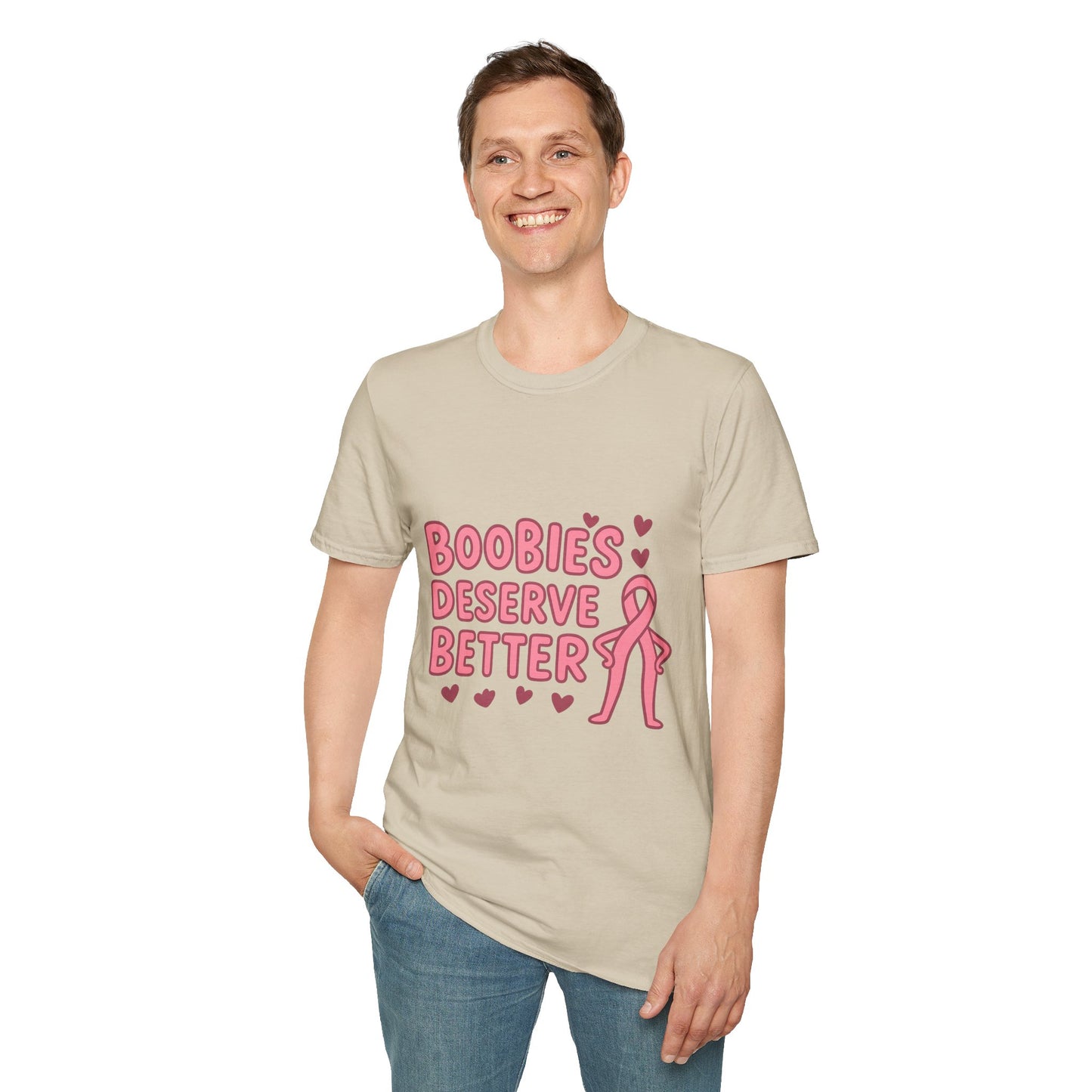 Boobies Deserve Better | Cute Breast Cancer Awareness Shirt