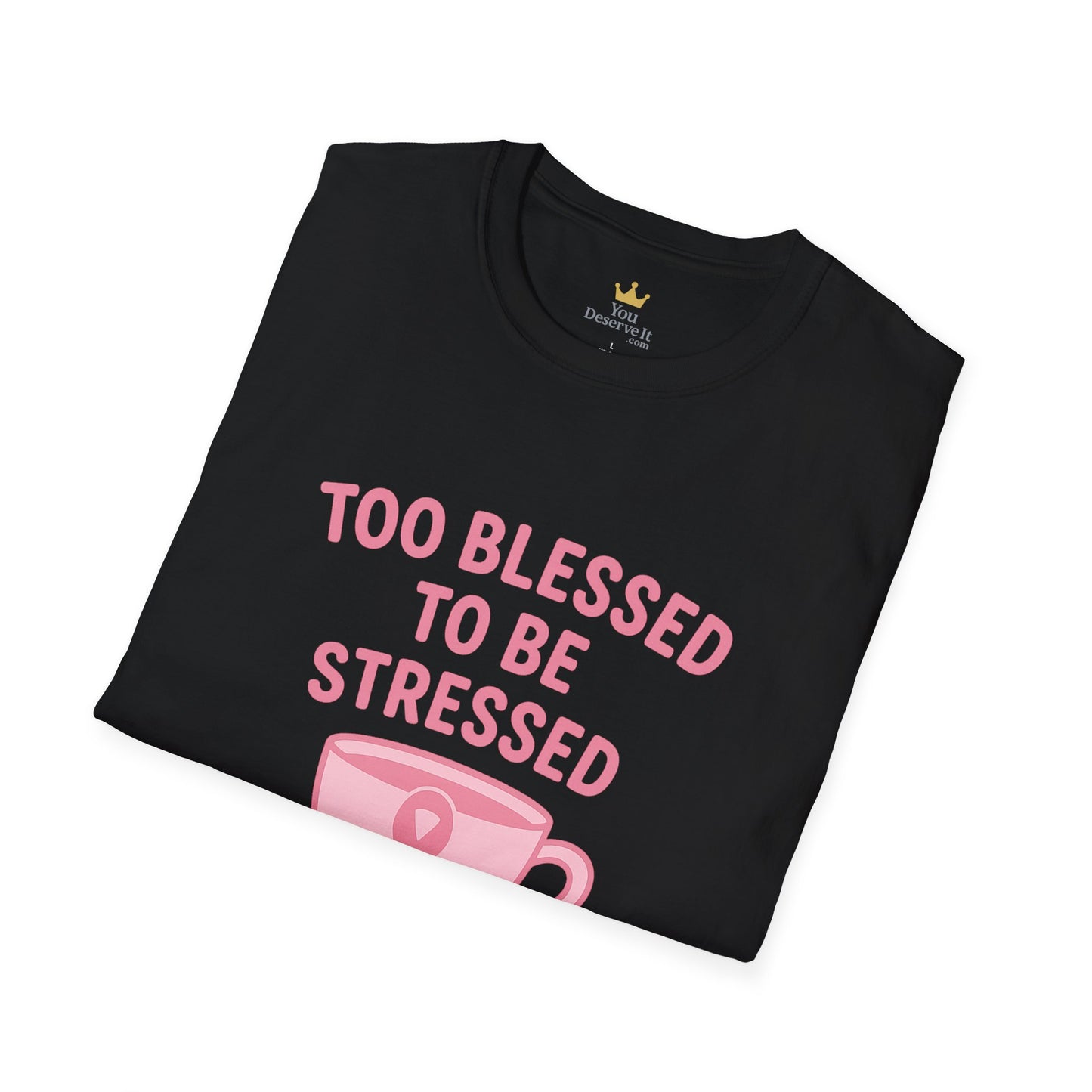 Too Blessed to Be Stressed (But Still Tired) | Breast Cancer Awareness Tee