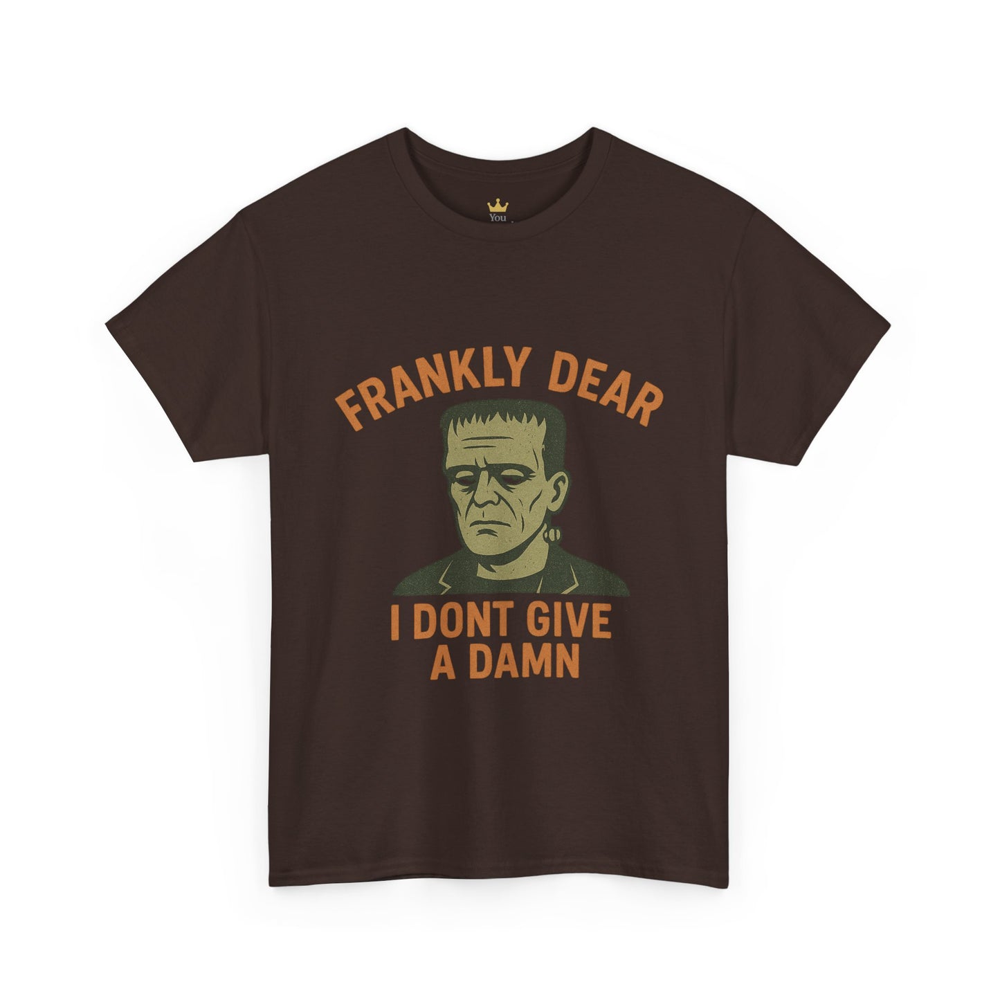 Frankly Dear, I Don't Give a Damn | Frankenstein Snark Tee