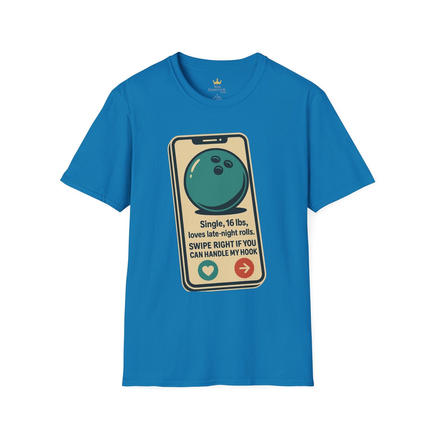 Bowling Ball Dating Profile Funny T-Shirt | Swipe Right If You Can Handle My Hook