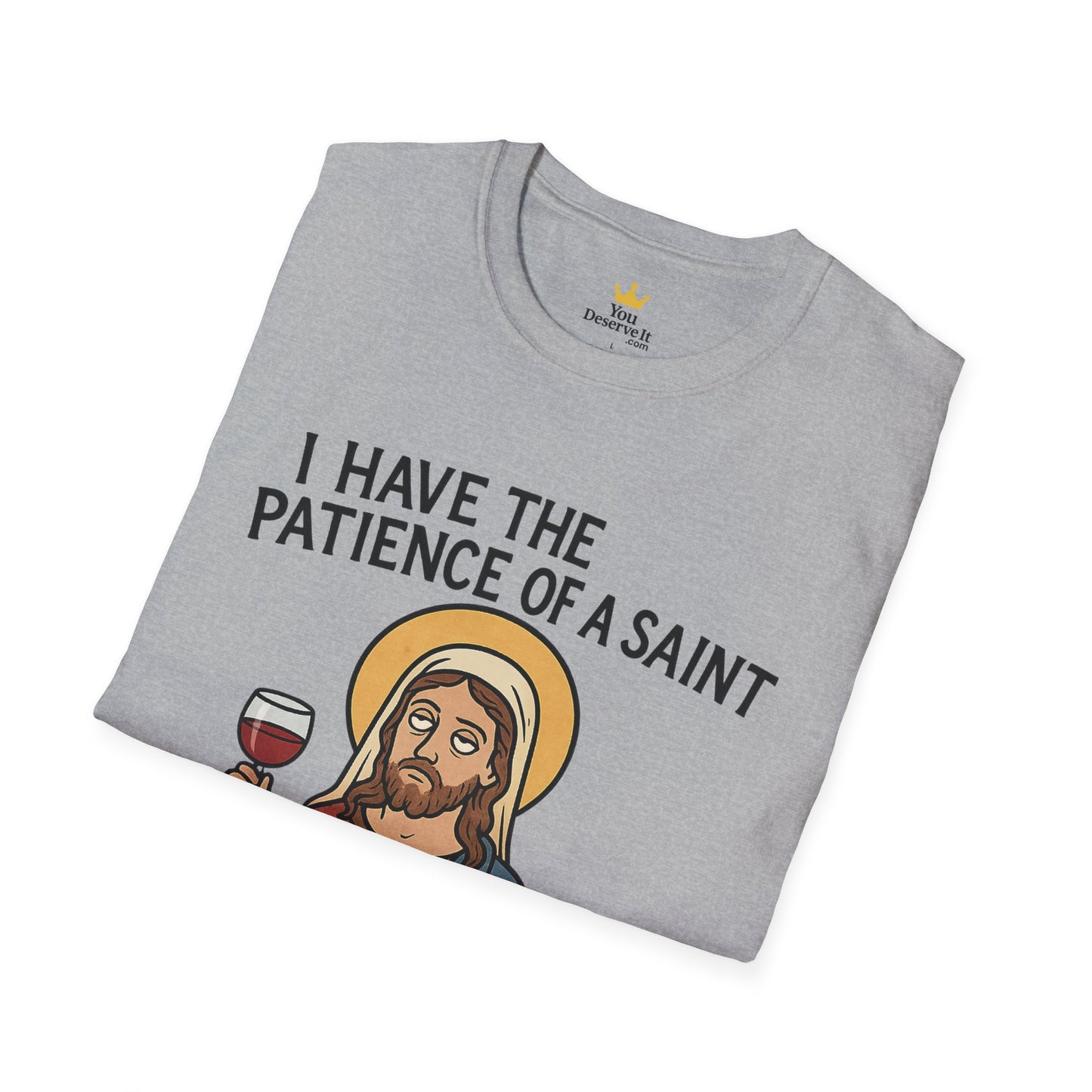 Saint Nope Funny Jesus T-Shirt | "Patience of a Saint" Sarcastic Wine Tee